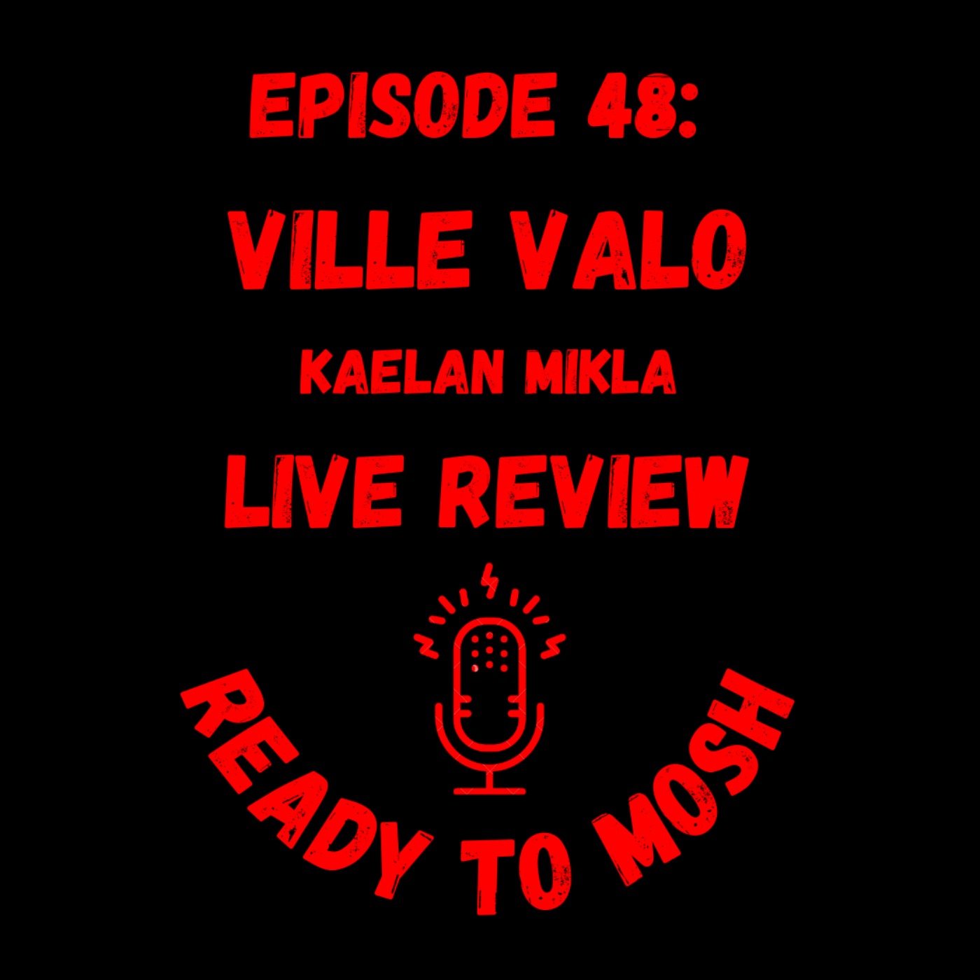 EP 48: Ville Valo Live Review