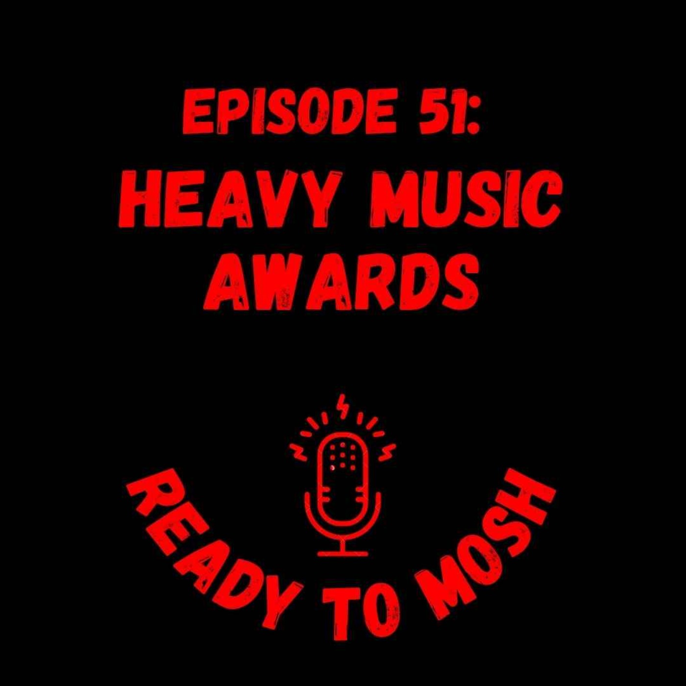 cover art for EP 51: Heavy Music Awards