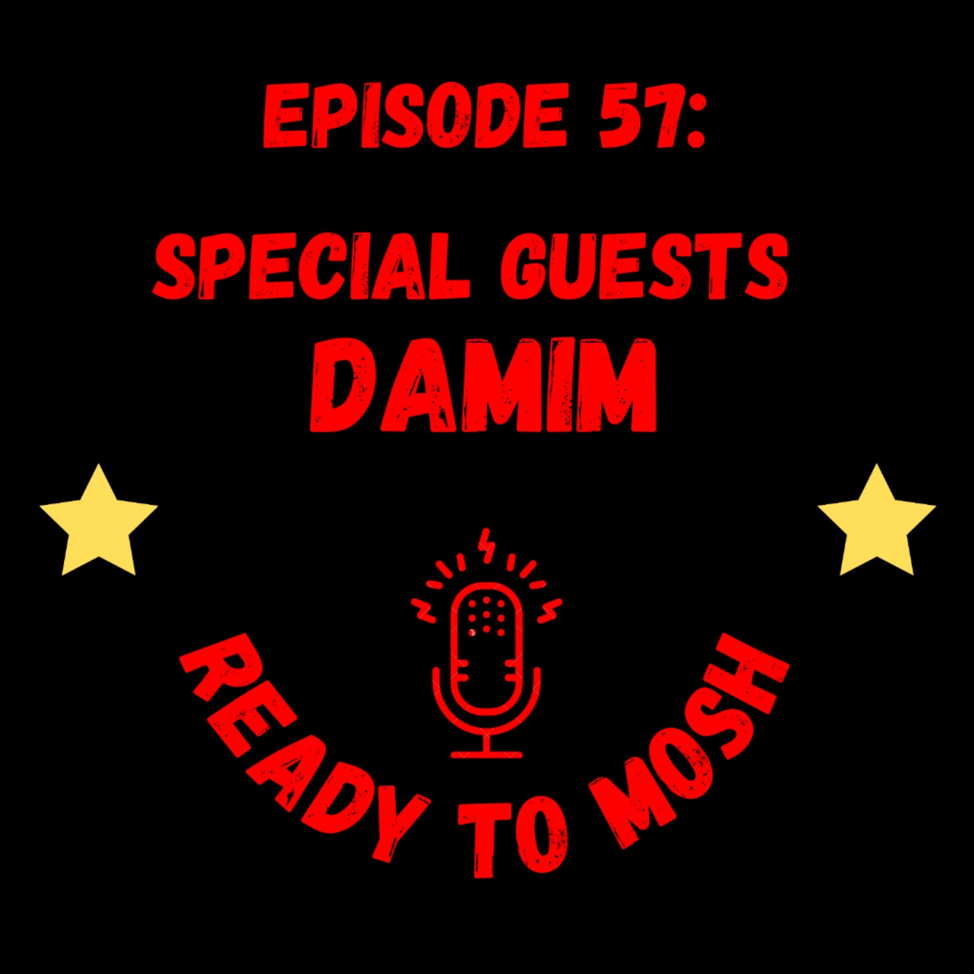 EP 57: Special Guests Damim