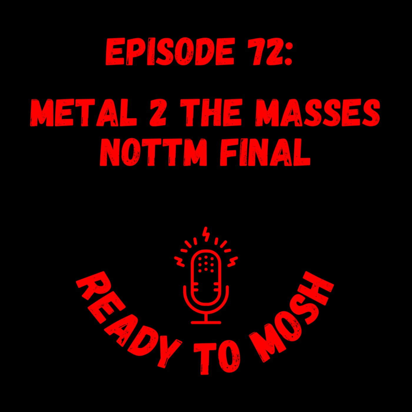 EP 72: Metal 2 the Masses Final Review