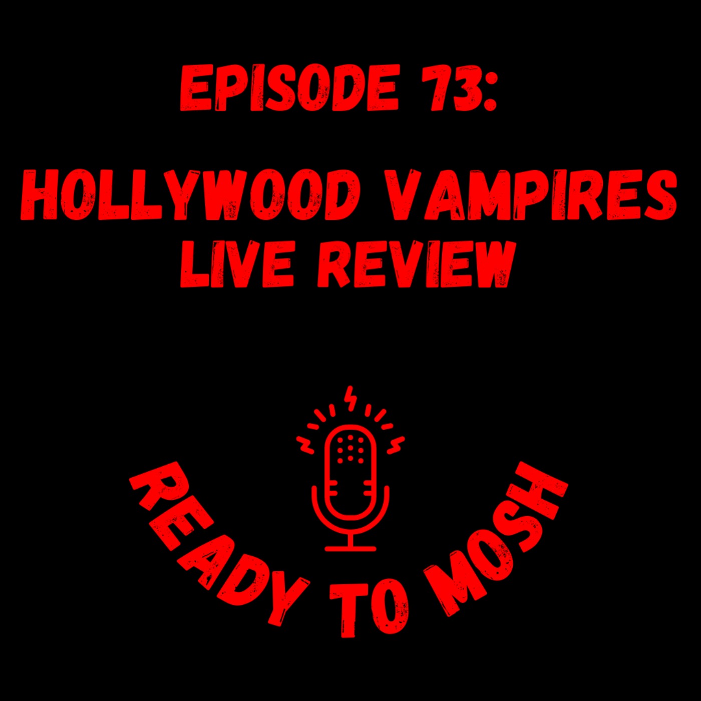 EP 73: Hollywood Vampires Review