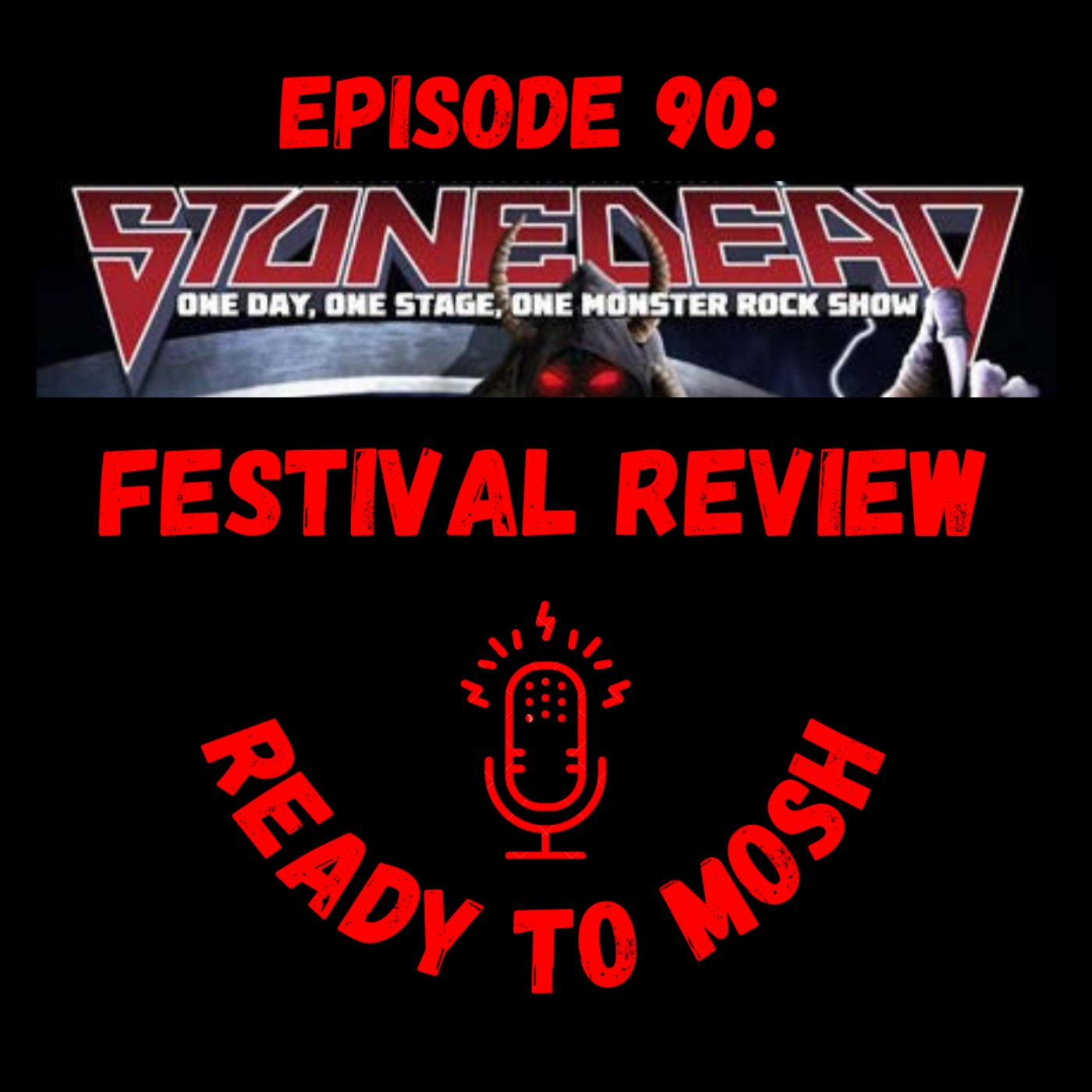 EP 90: Stonedead Festival Review