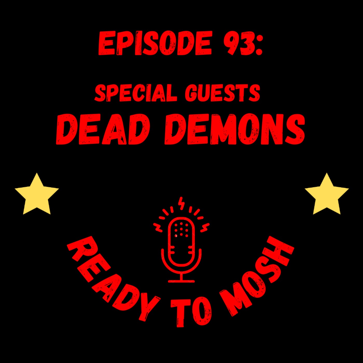 EP 93: Special Guests Dead Demons