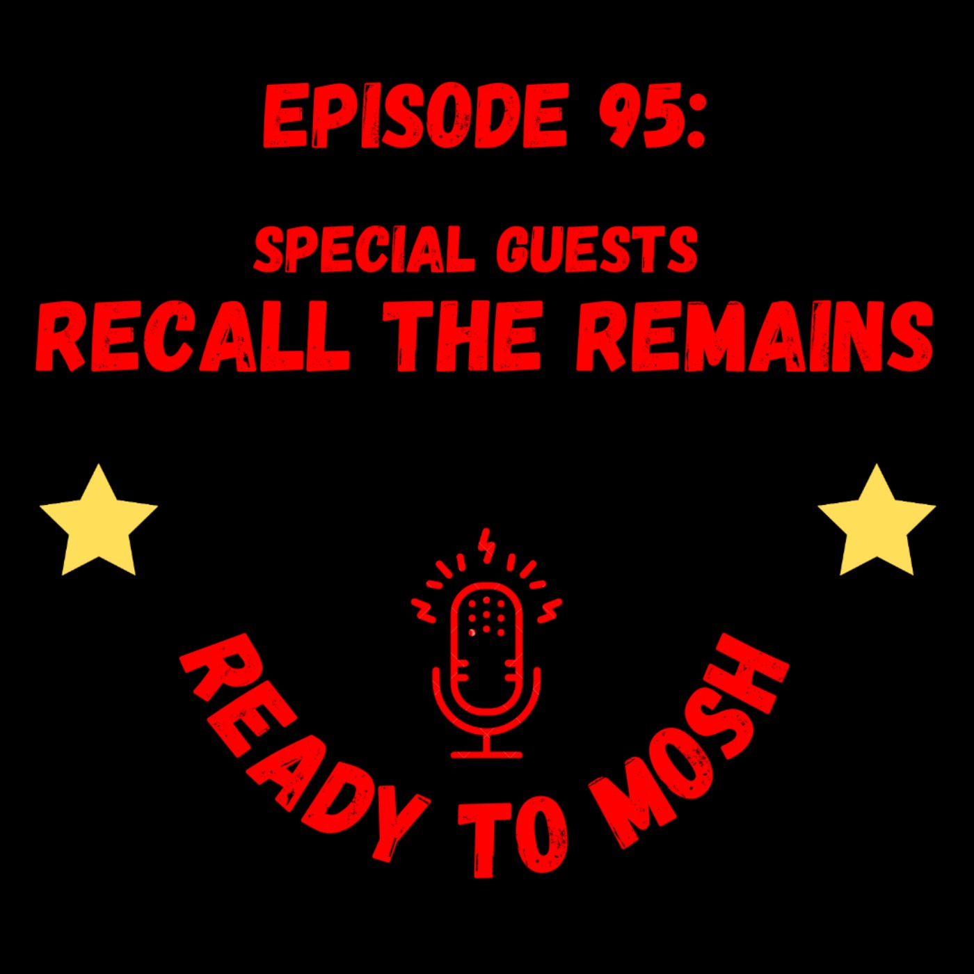 EP 95: Special Guests Recall the Remains