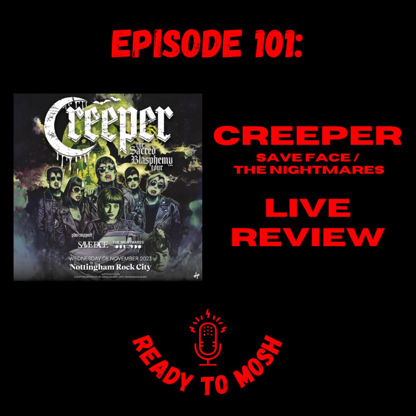 EP 101: Creeper Live Review