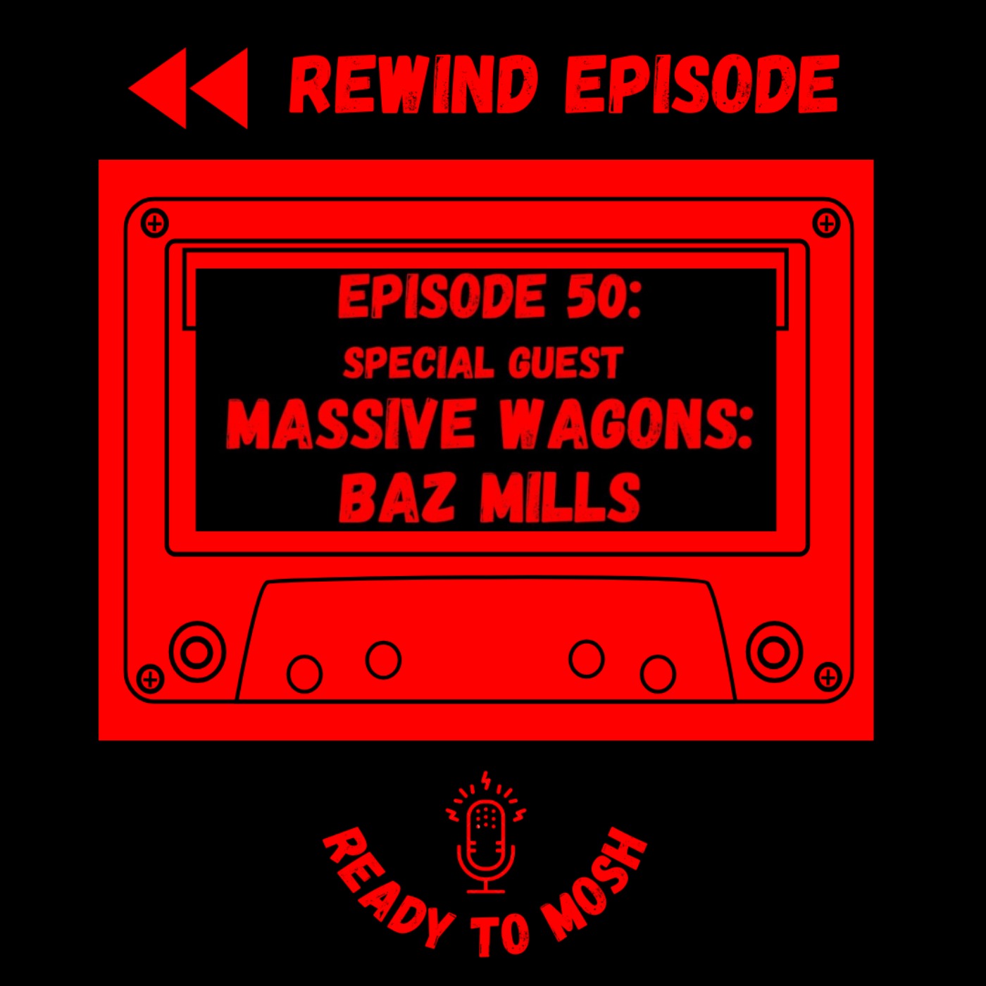 Retro EP 50: Massive Wagons Baz Mills