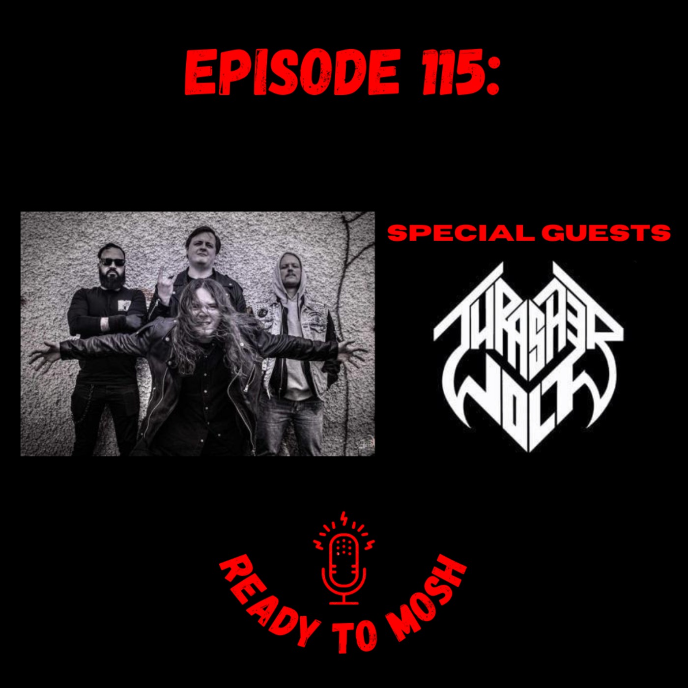 EP 115: Special Guests Thrasherwolf