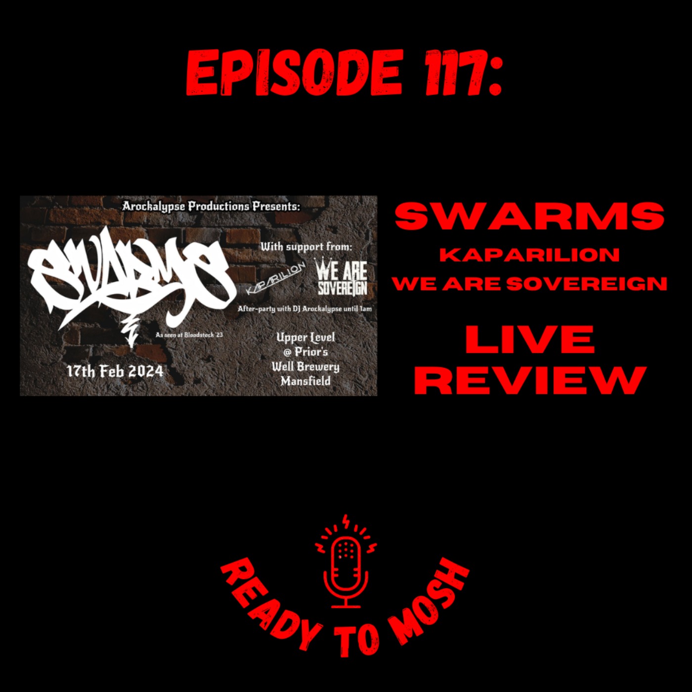 EP 117: Swarms Live Review