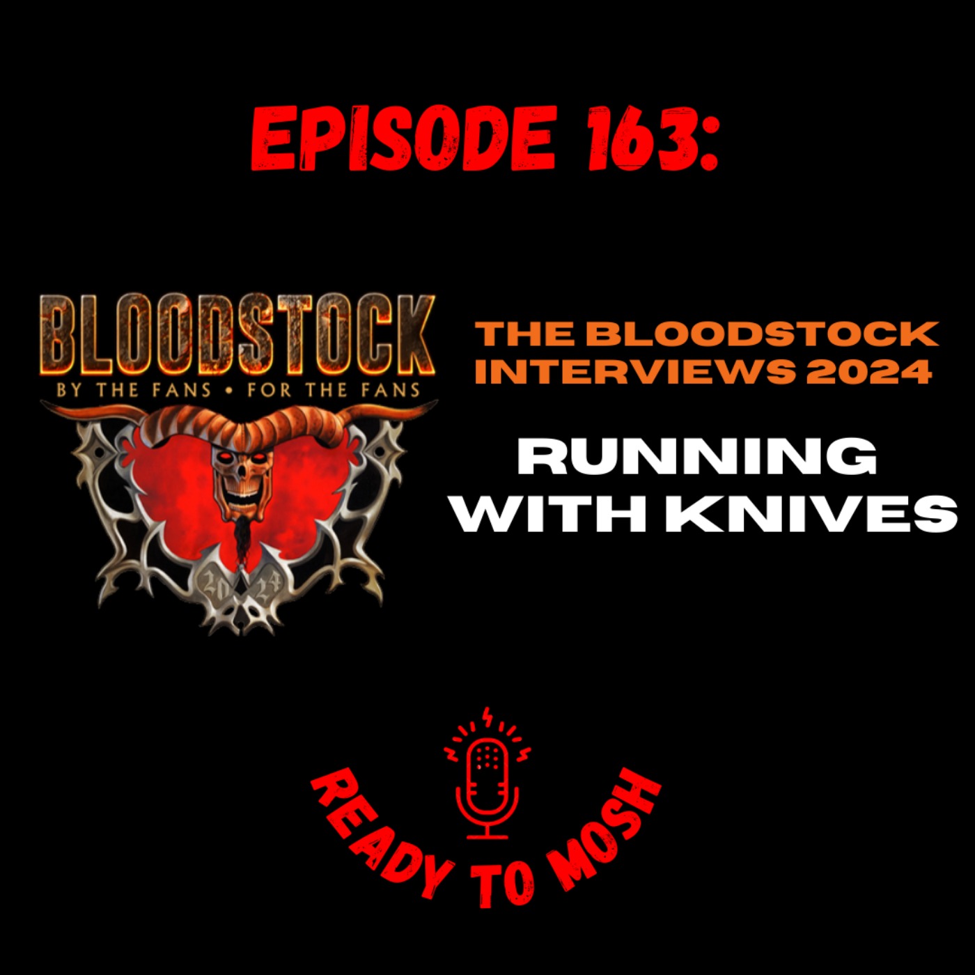 EP 163: Running With Knives Live Interview