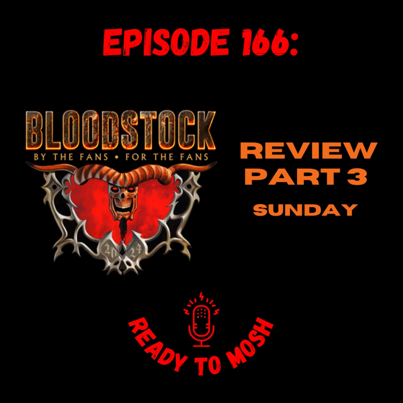 EP 166: Bloodstock Festival Review Part 3