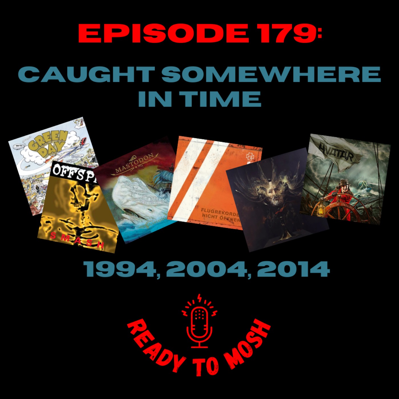 EP 179: Caught Somewhere In Time