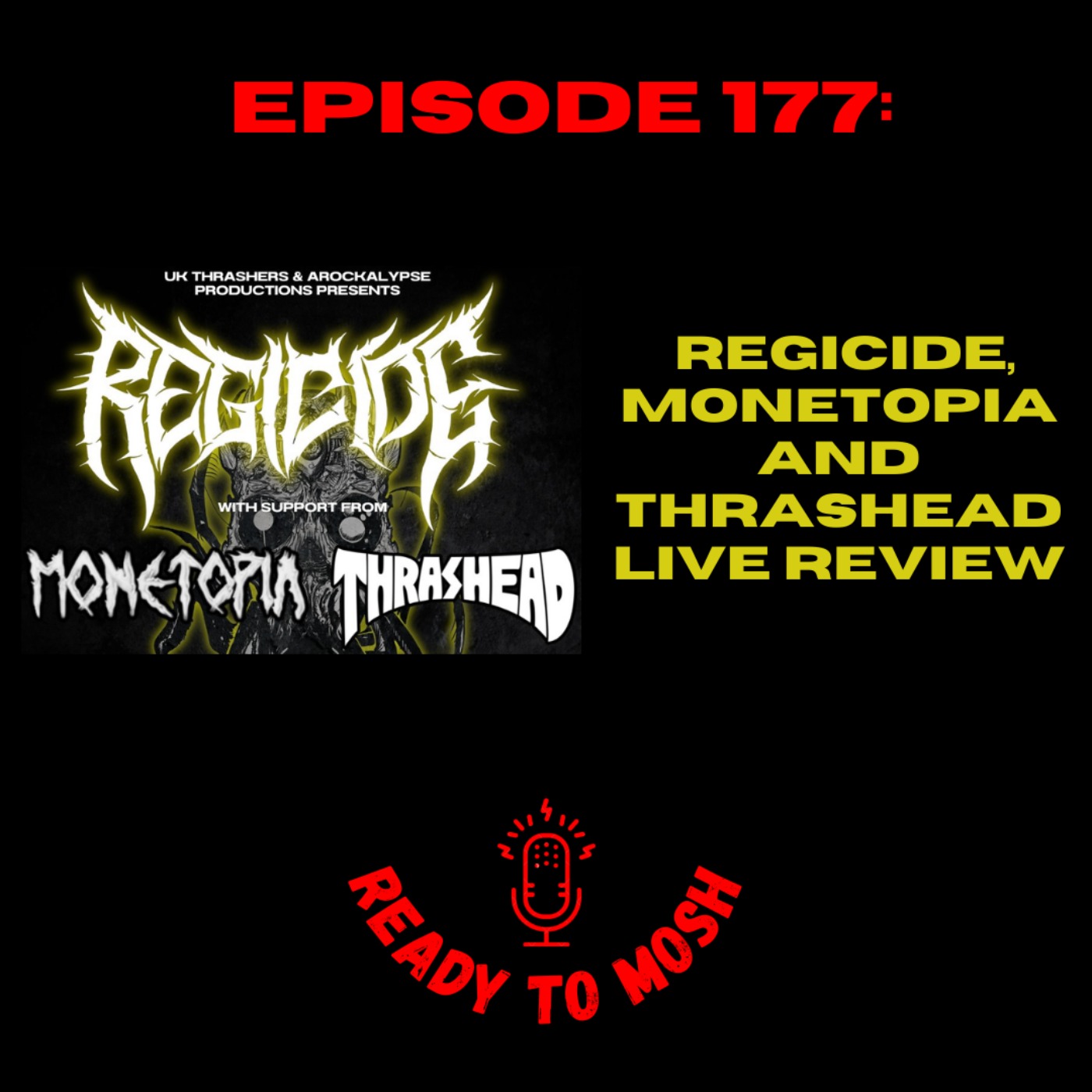 EP 177: Regicide, Monetopia and Thrashead Live Review