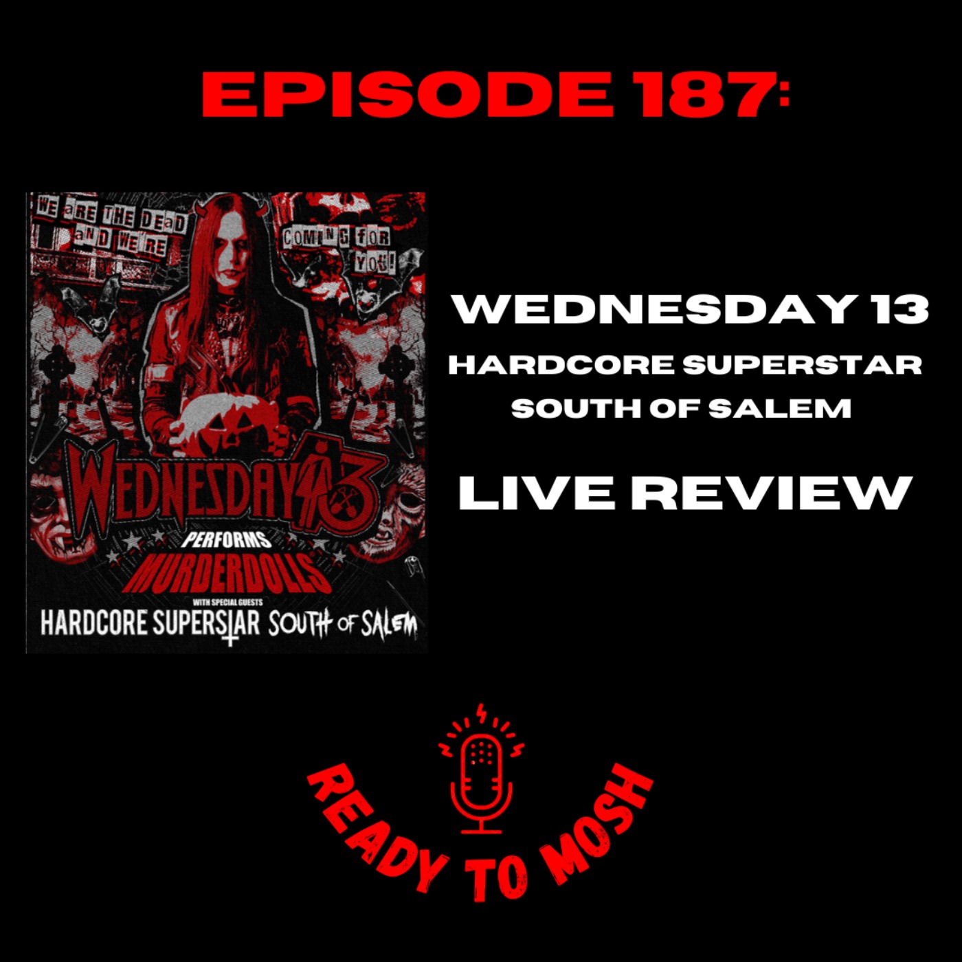 EP 187: Wednesday 13 Live Review