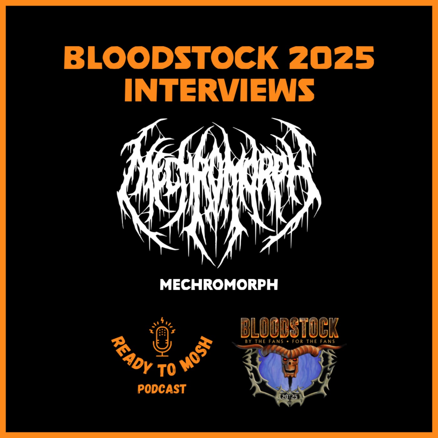 The Bloodstock Festival Interviews: Mechromorph episode artwork