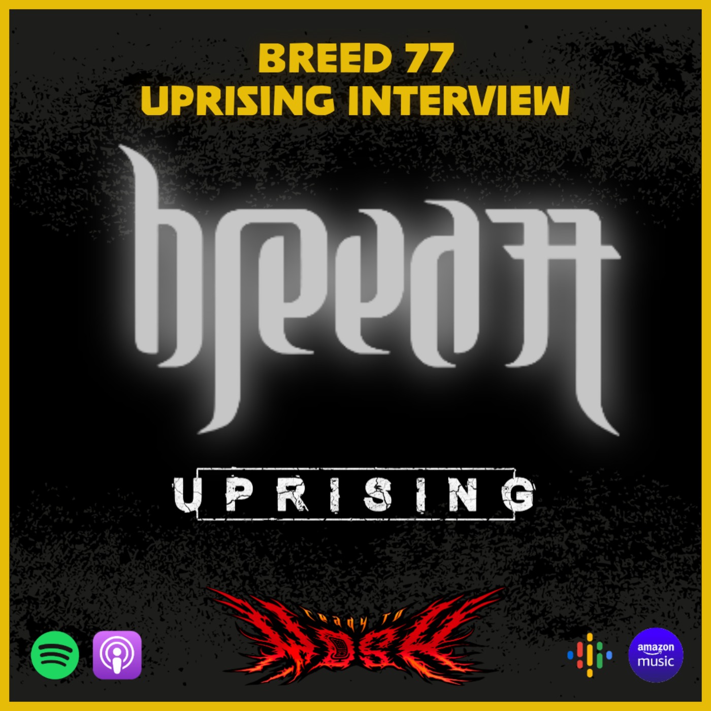 The Uprising Interviews: Breed 77 episode artwork