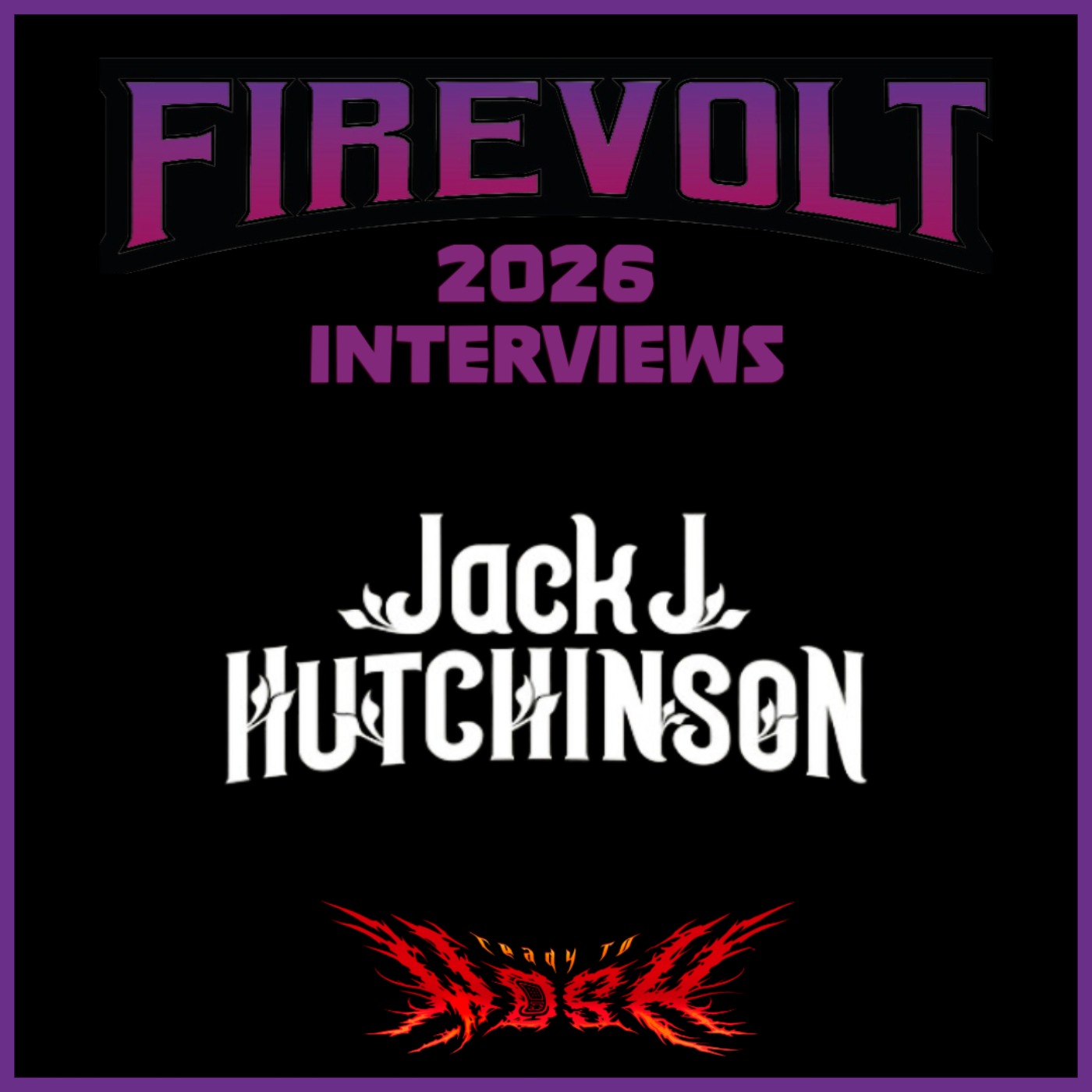 The Firevolt Festival Interviews: Jack J Hutchinson episode artwork