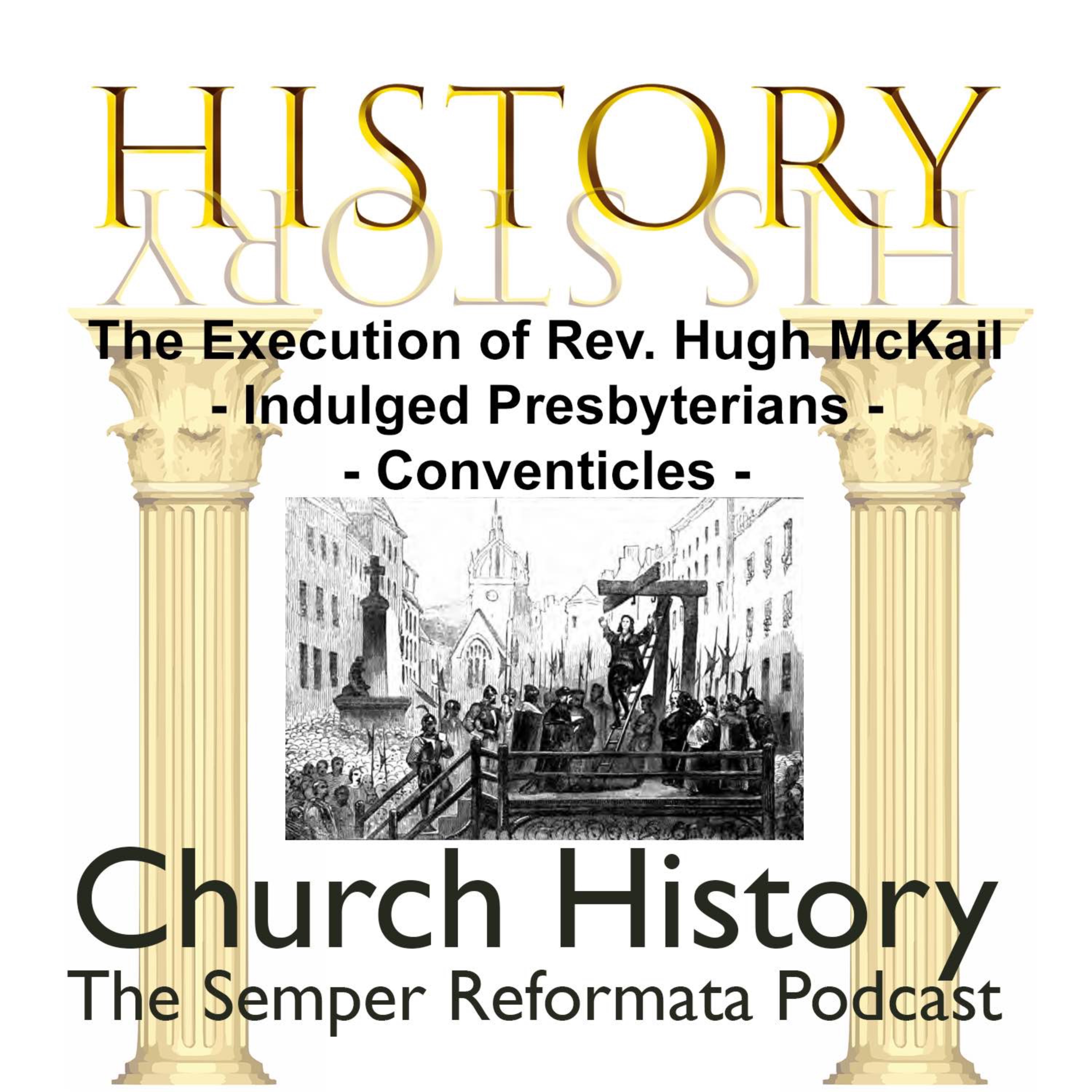 Rev. Hugh McKail, the Indulged Presbyterians and the Conventicles. episode artwork