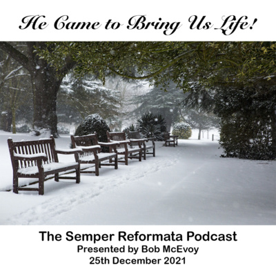 The Semper Reformata Podcast