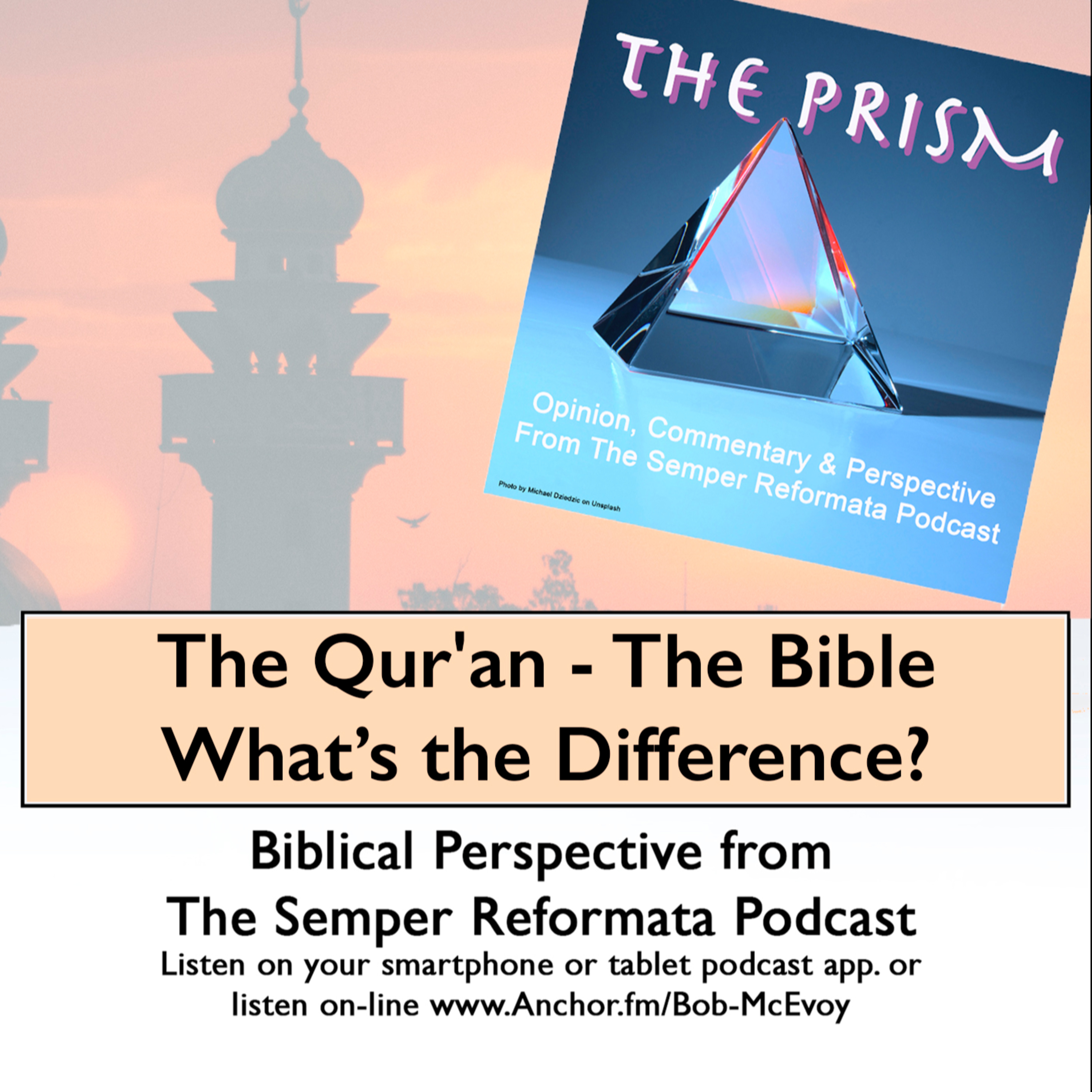 The PRISM: The Quran v The Bible - What's the Difference? episode artwork