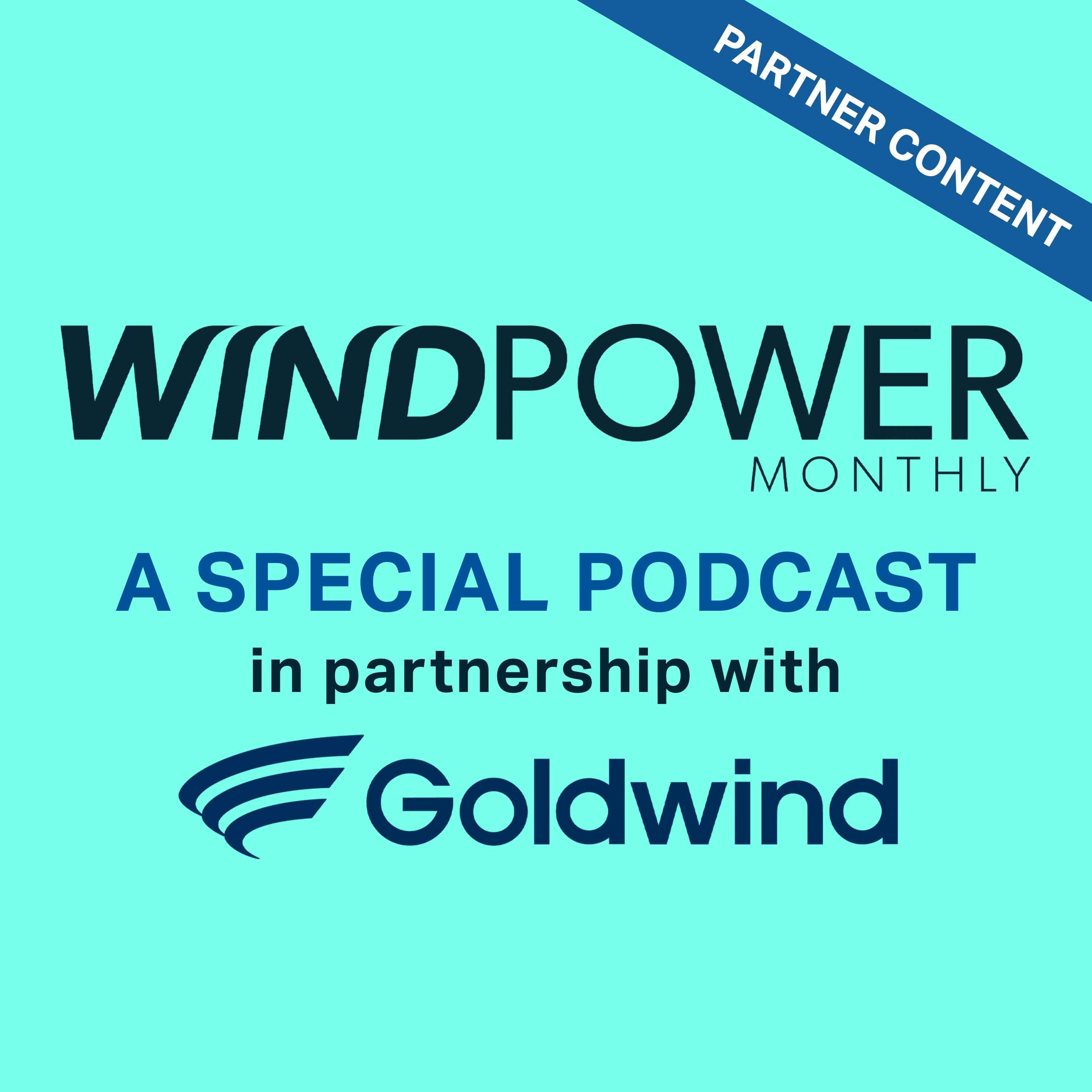 Sponsored Podcast - Goldwind VP: Smarter wind power for a market-driven future