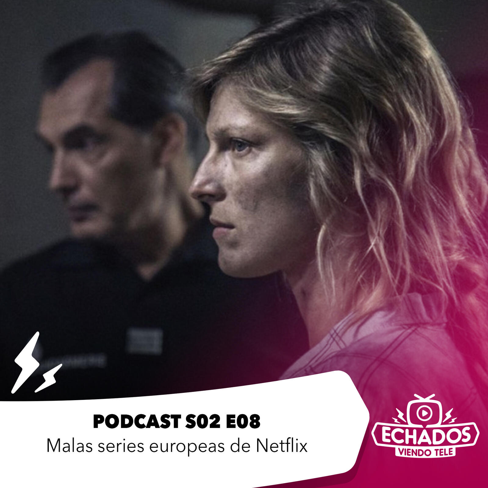 S2 Ep8: Lo malo de las series europeas de Netflix episode artwork