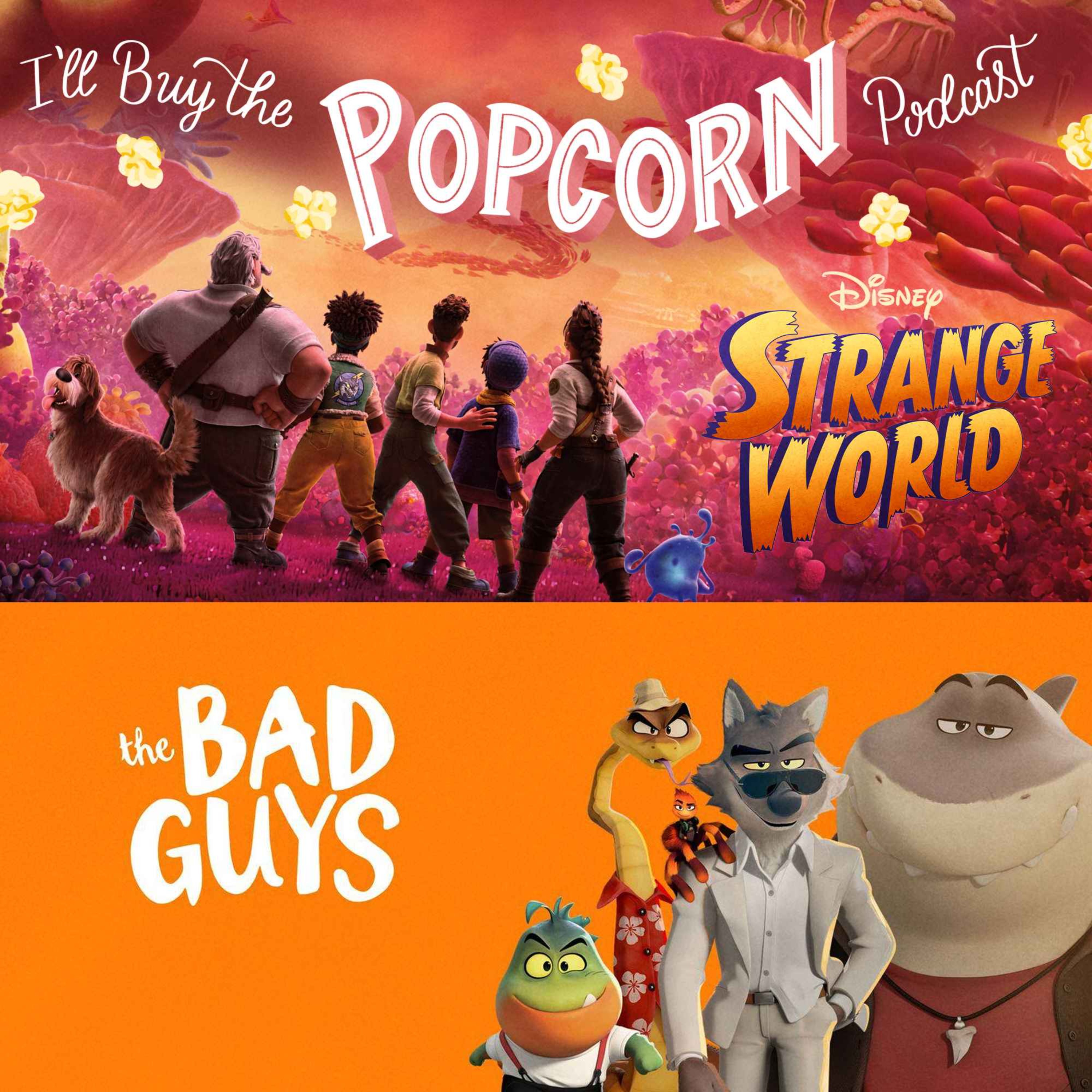 Ep. 242 - The Bad Guys and Strange World