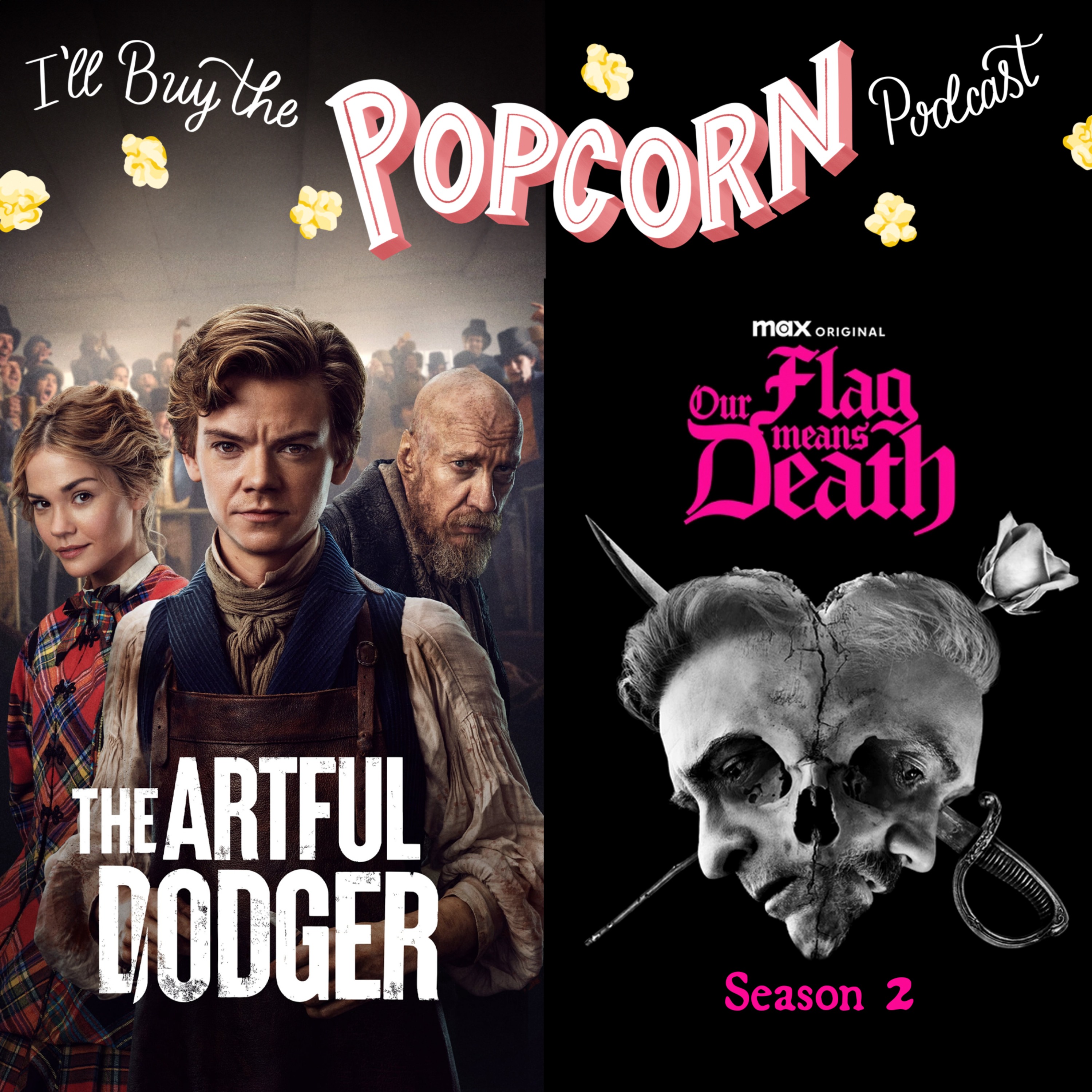 Ep. 307 - The Artful Dodger & Our Flag Means Death Season 2