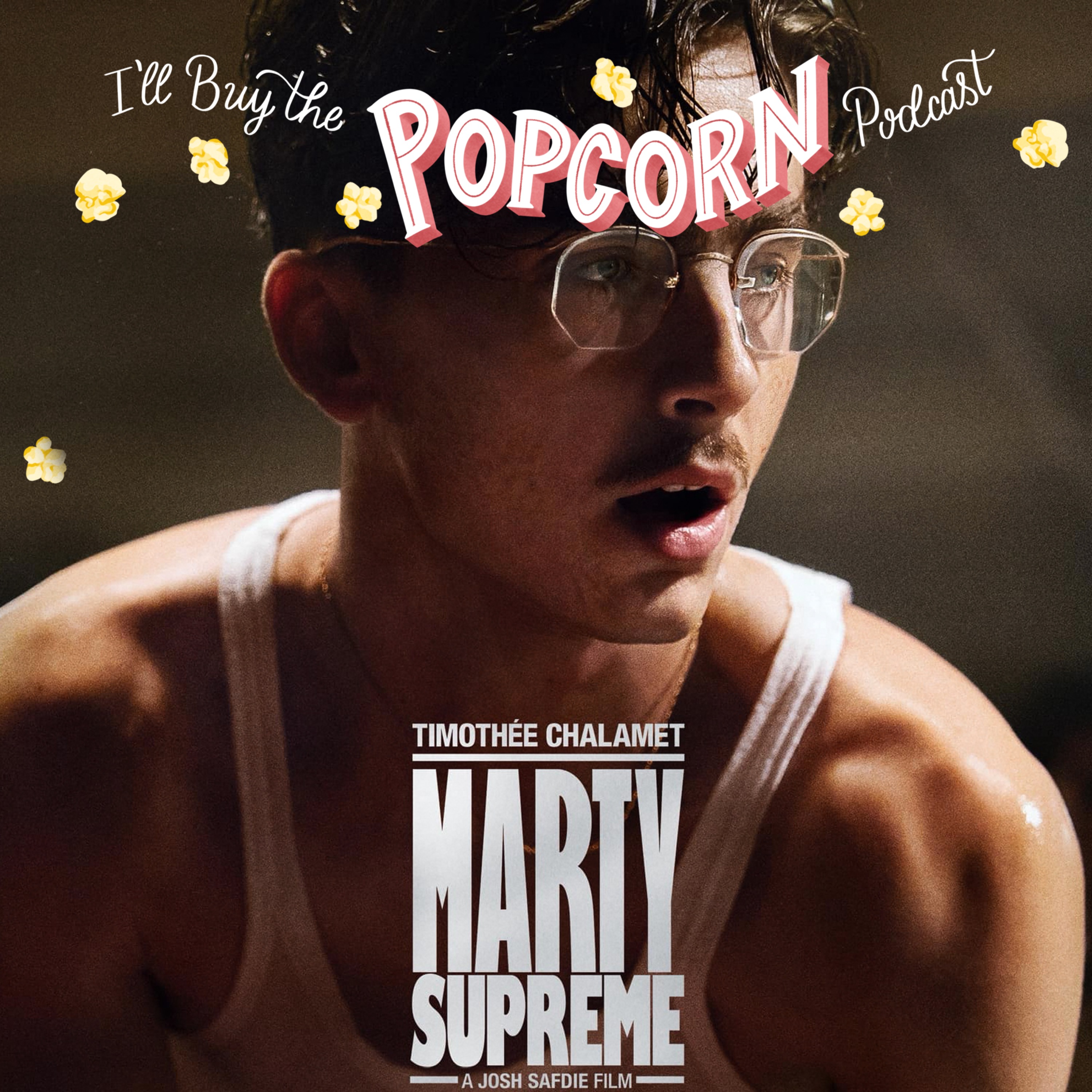 Ep. 371 - Marty Supreme