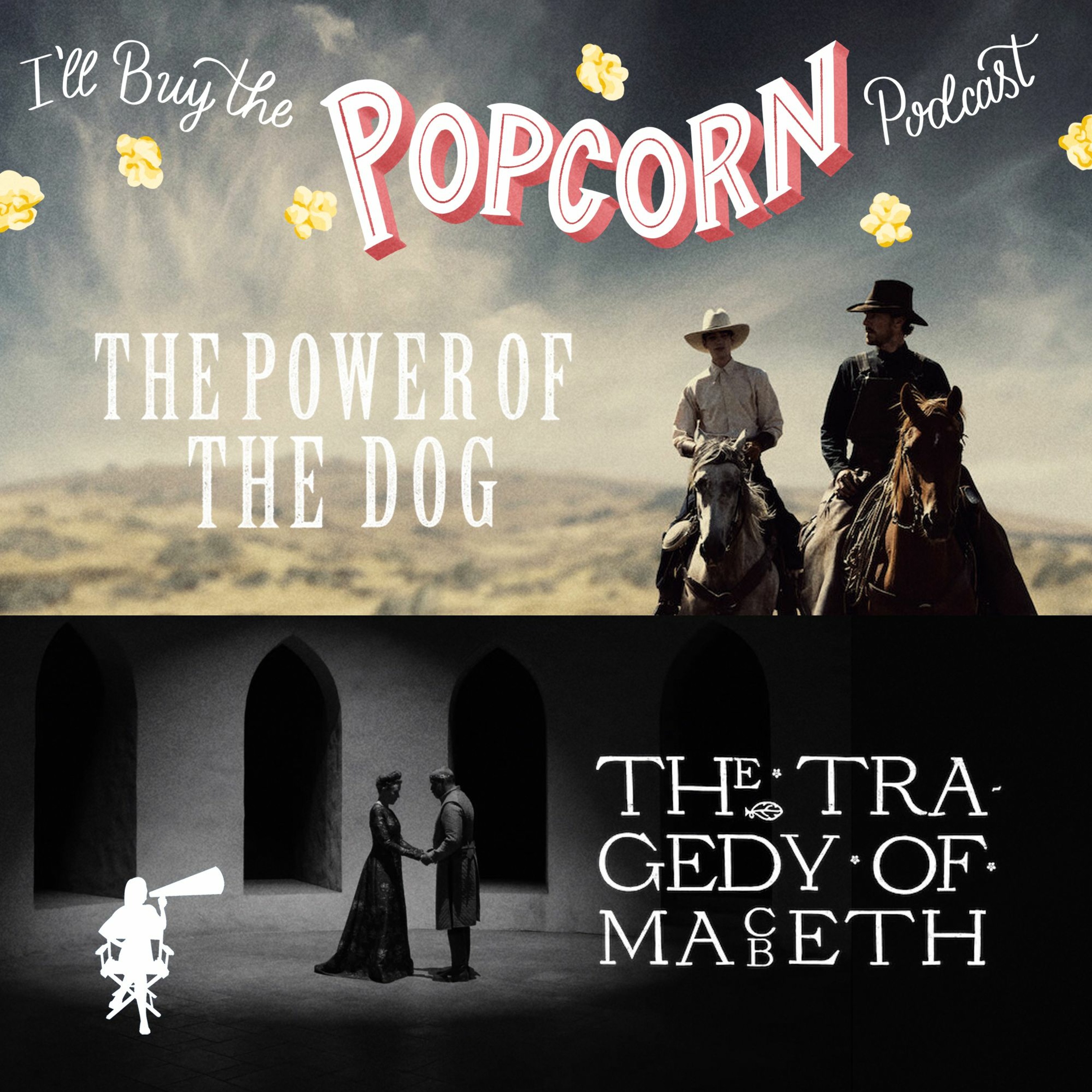 Ep.185 - The Tragedy Of Macbeth & The Power Of The Dog
