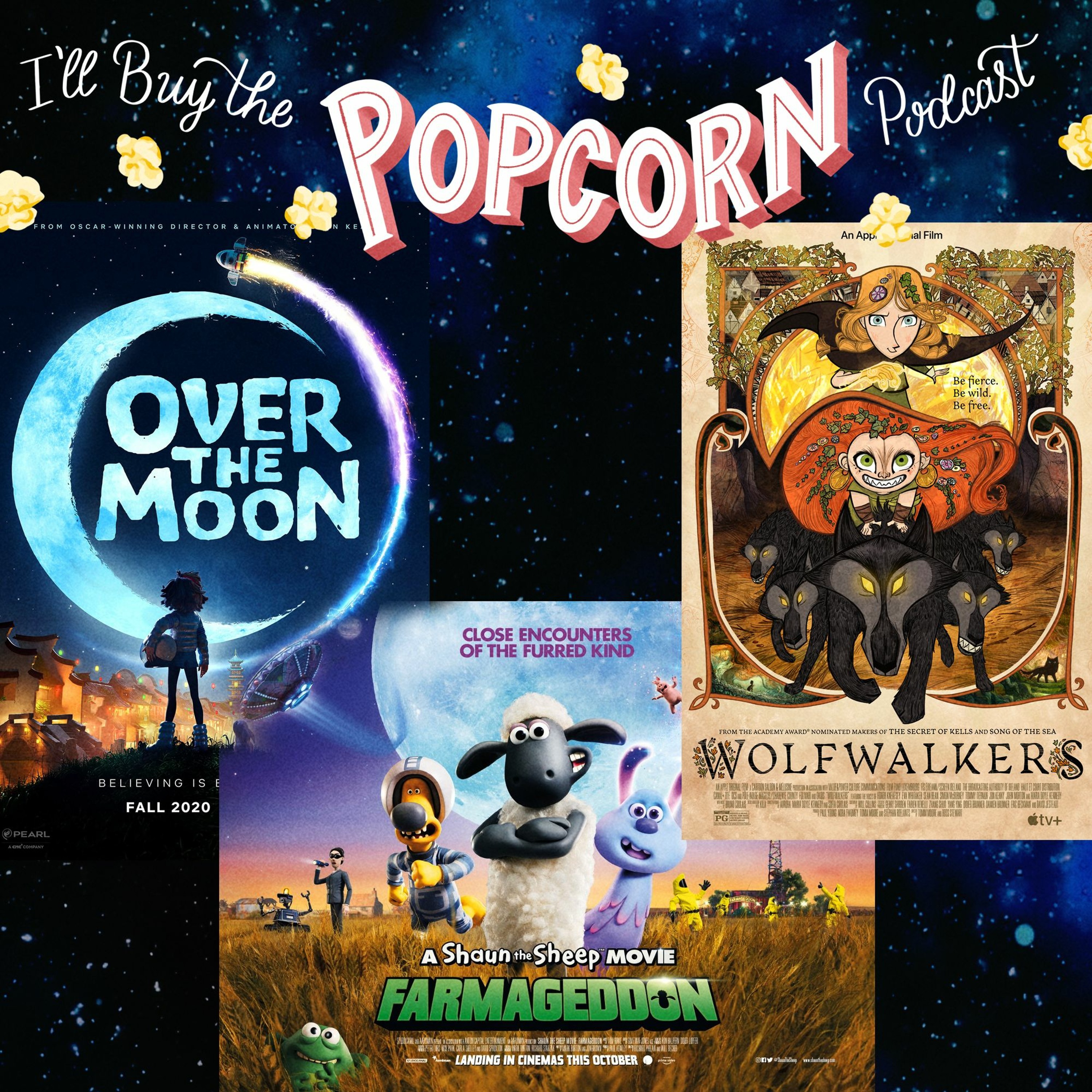 Ep.148 - Wolfwalkers, A Shaun The Sheep Movie: Farmageddon & Over The Moon