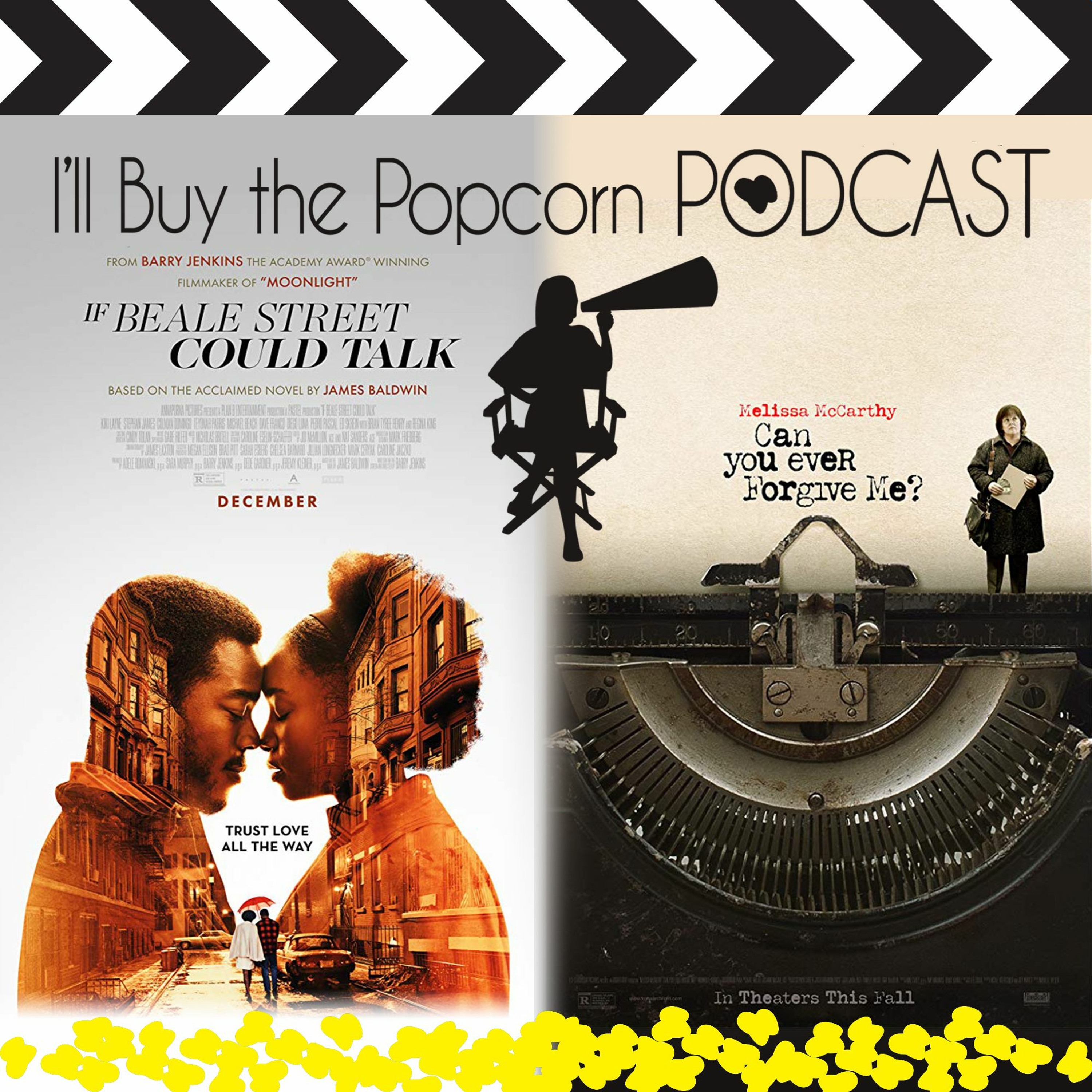 Ep.60 - If Beale Street Could Talk & Can You Ever Forgive Me