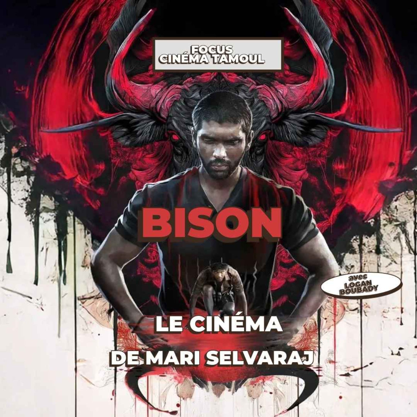 BISON : LE CINEMA DE MARI SELVARAJ avec Logan Boubady