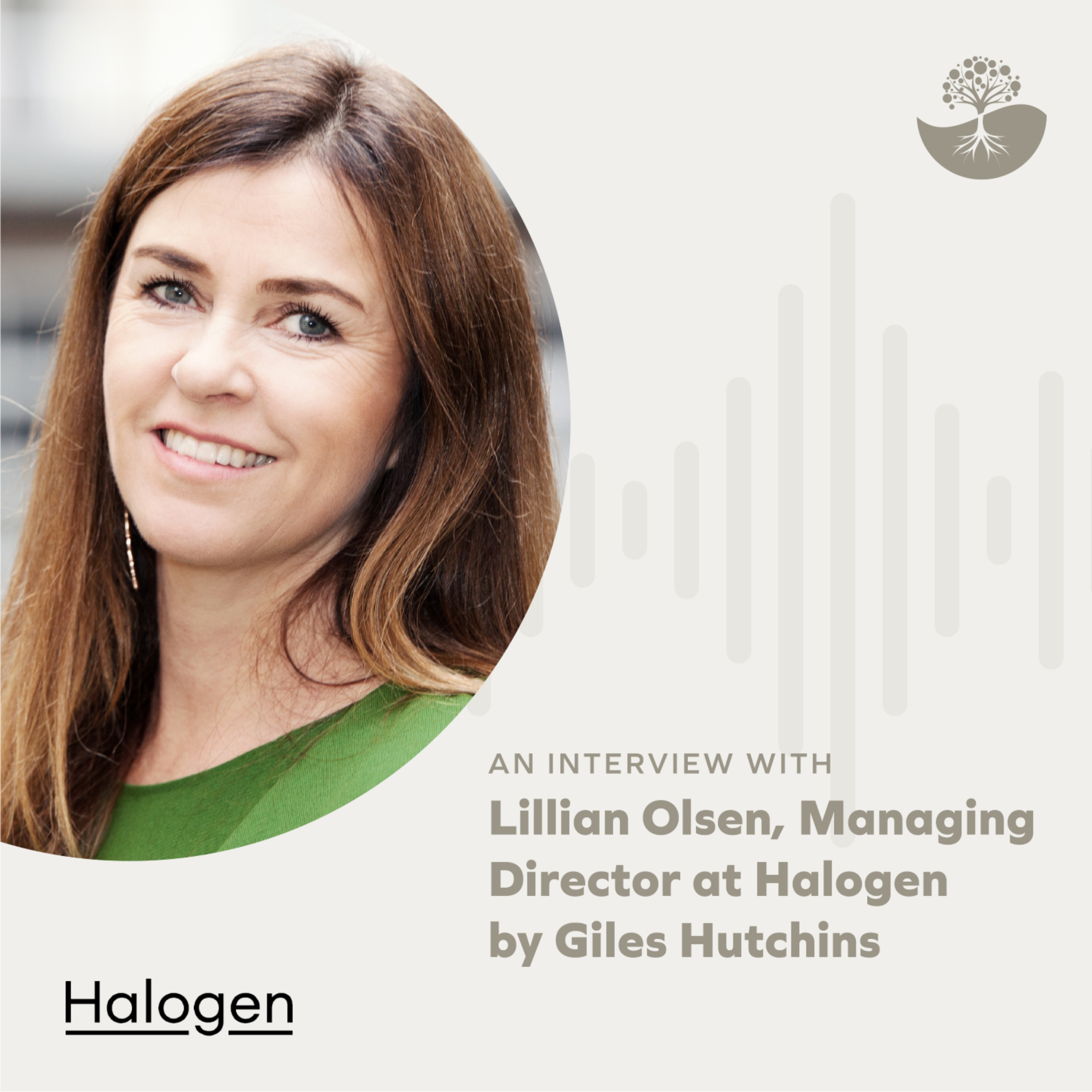 Lillian Olsen: Managing Director of Halogen