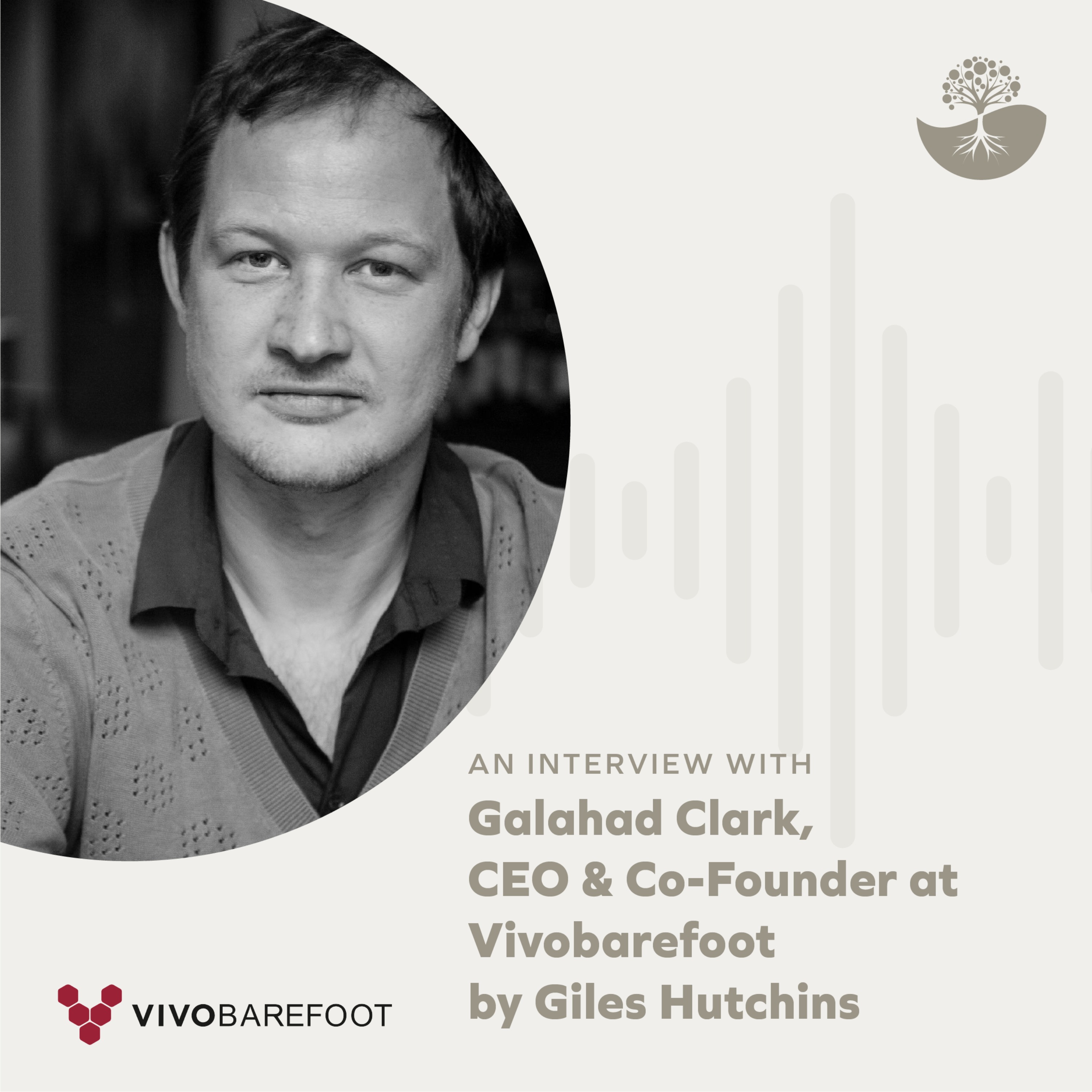 Galahad Clark: CEO of Vivobarefoot