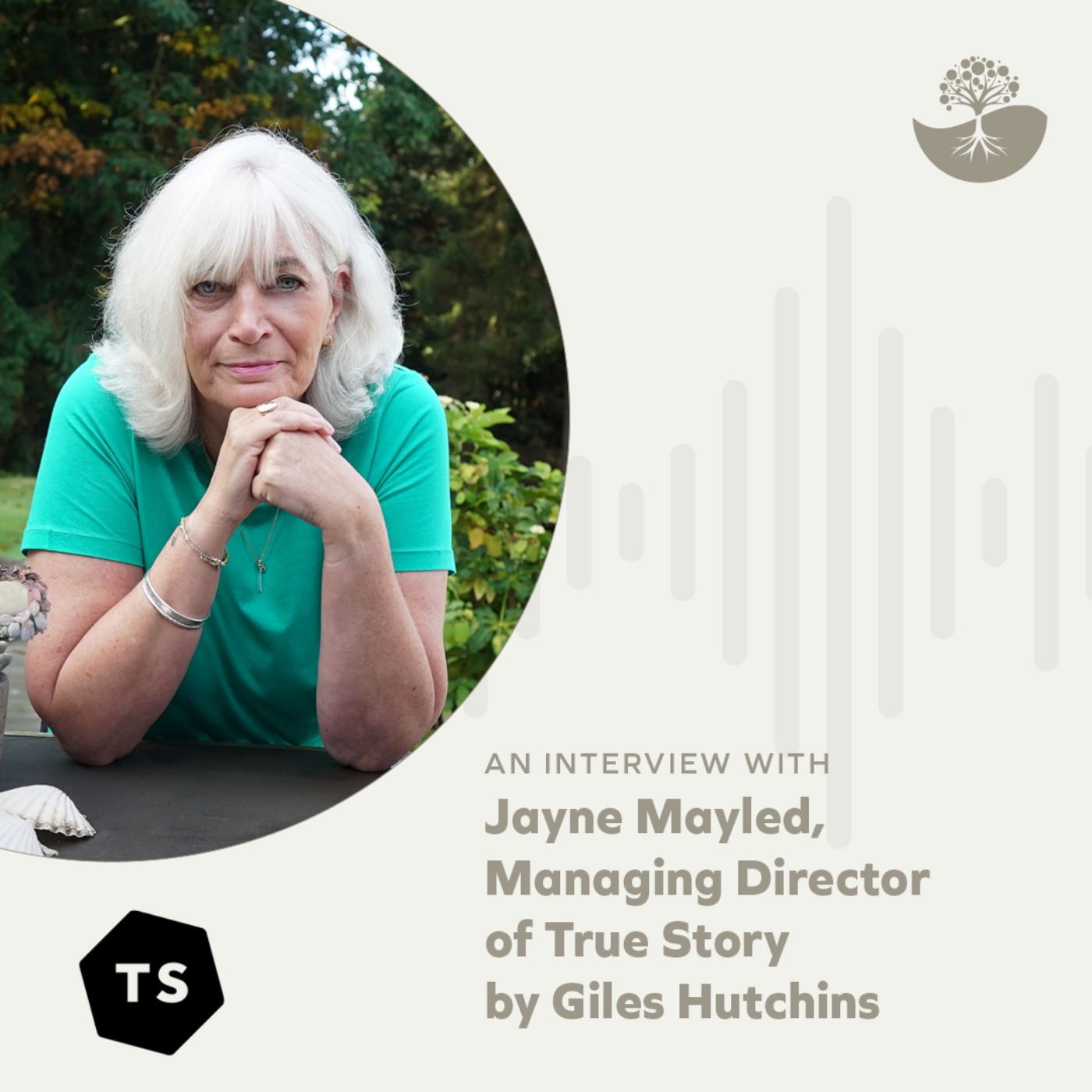 Jayne Mayled: Managing Director of True Story