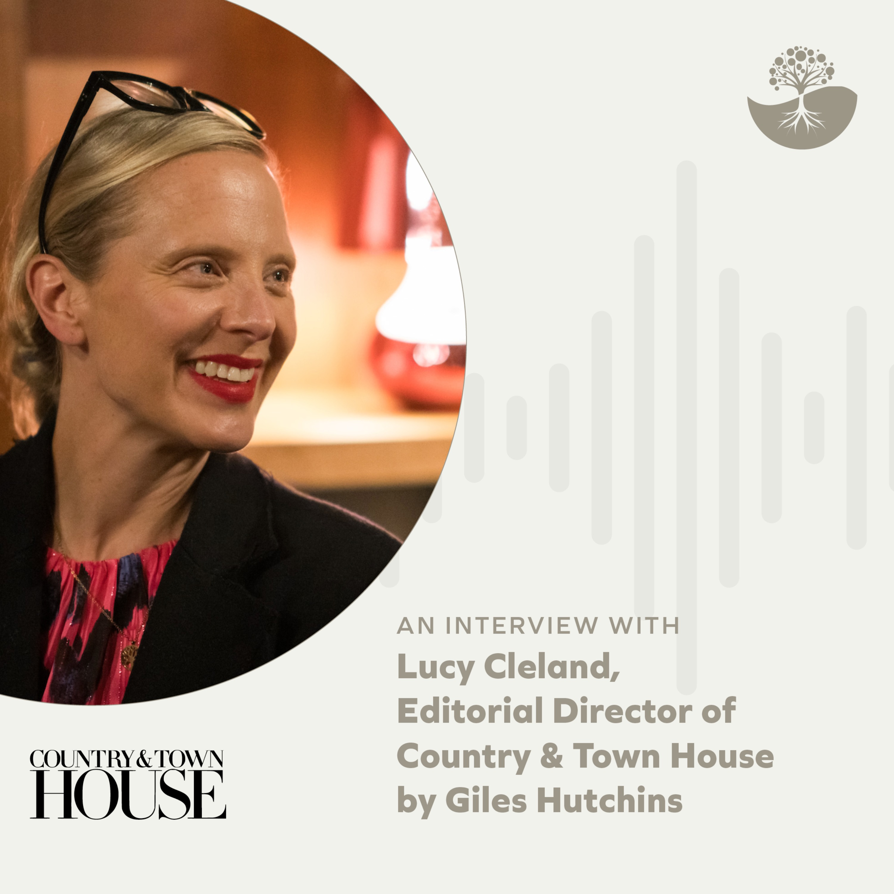 cover art for Lucy Cleland: Editorial Director of Country & Town House