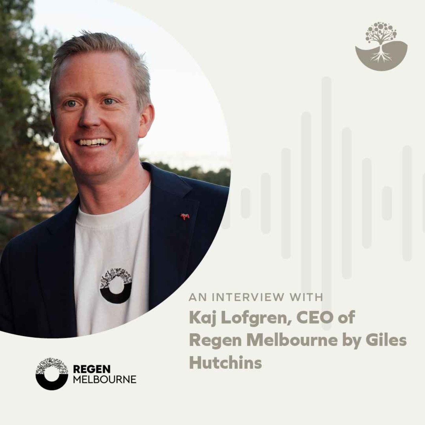 Kaj Löfgren: CEO of Regen Melbourne episode artwork
