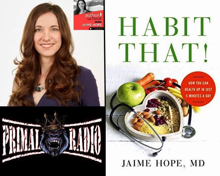 S2 Ep62: #62 Dr. Jaime Hope, MD - on her book "Habit That"