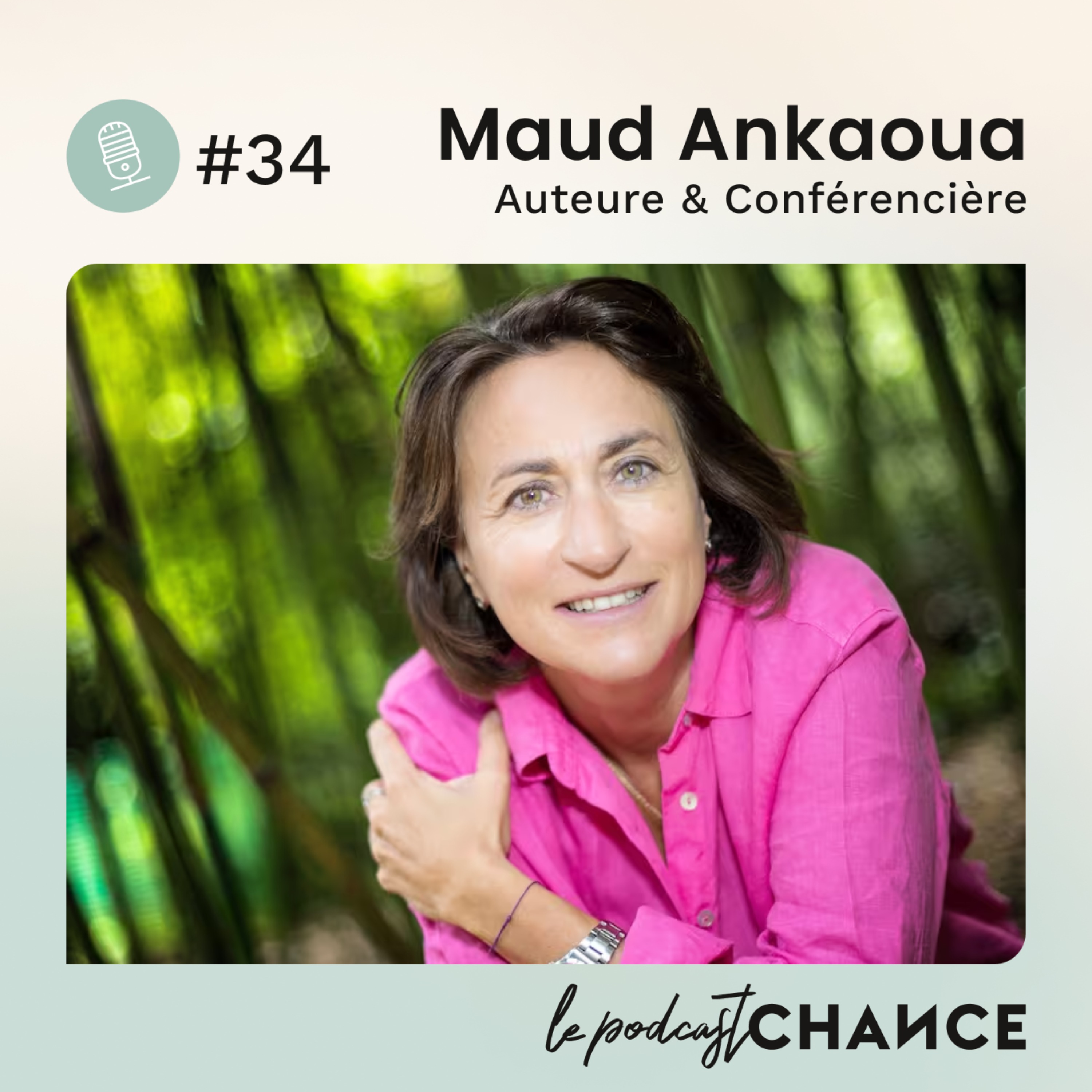 #34 - Maud Ankaoua : ”Rien ne me prédisposait à devenir une auteure à succès.”