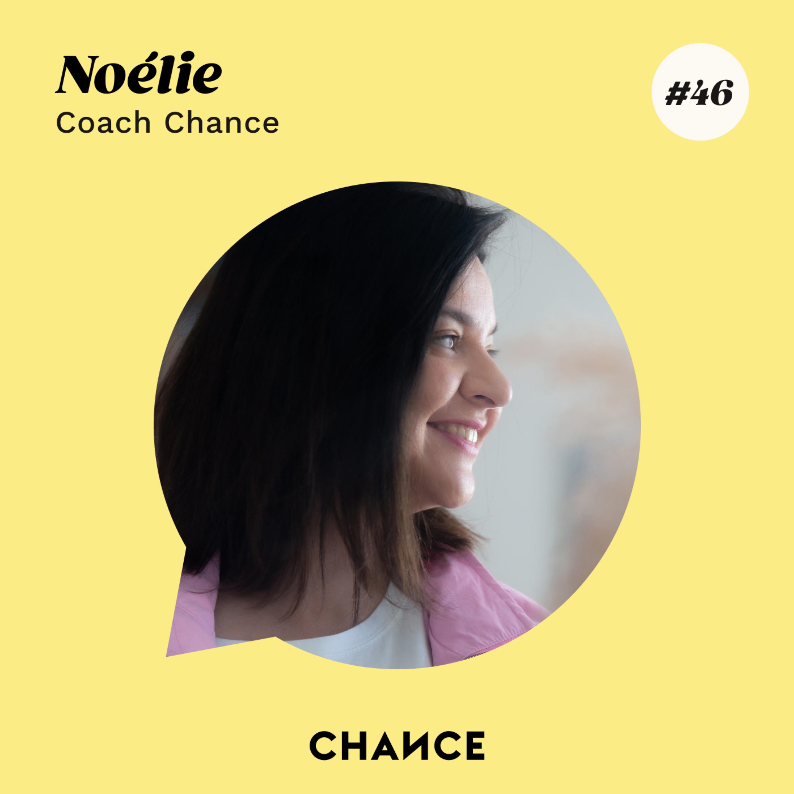 #46 - Noélie, coach : ”Réussir à canaliser ses idées pour en faire une force”.