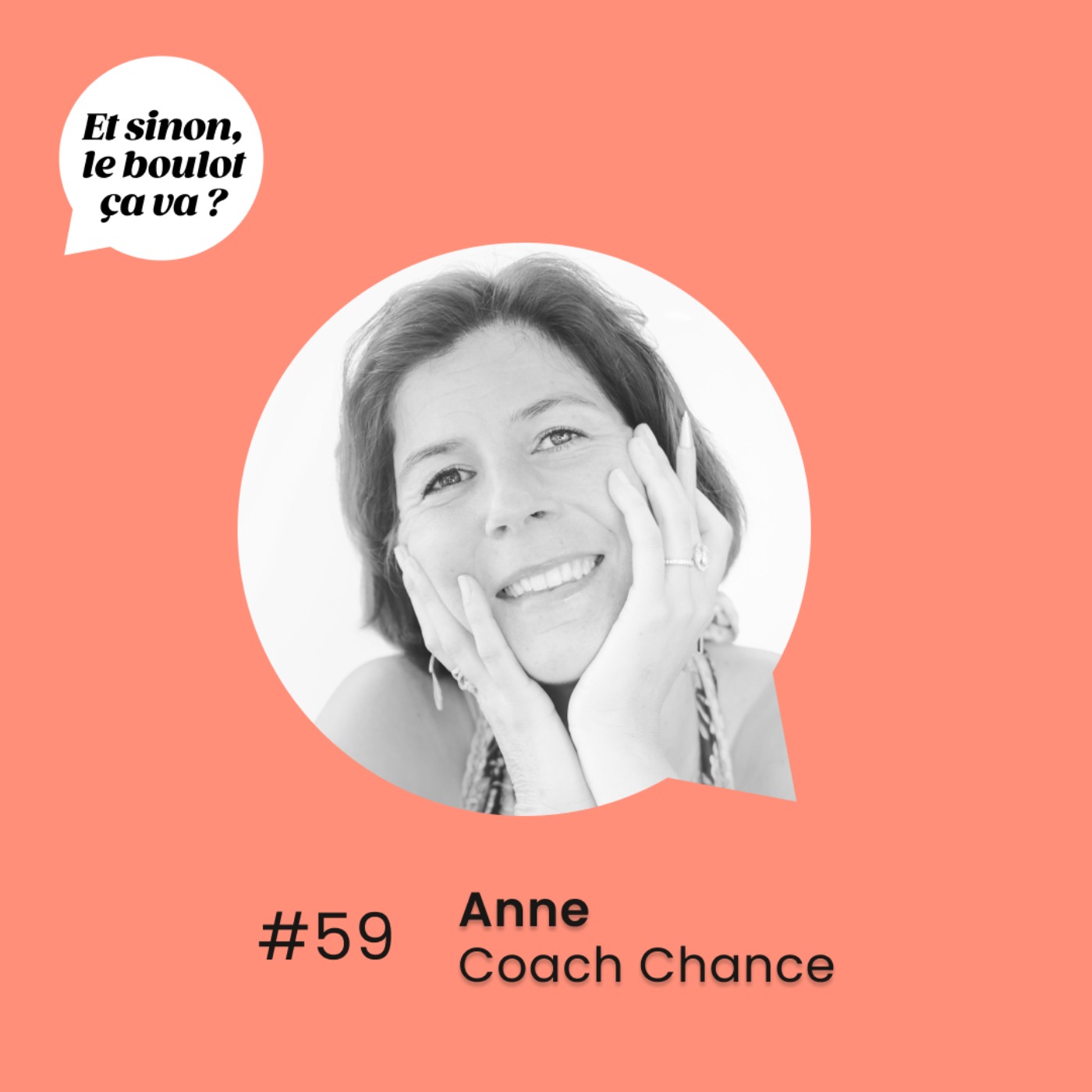 #59 : "Je ne rentre dans aucune case, est-ce que j'ai un problème ?" par Anne, coach Chance.