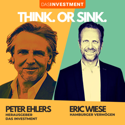 Think. Or Sink. – Der Investment-Talk