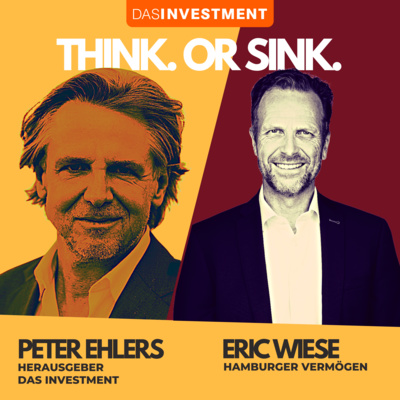 Think. Or Sink. – Der Investment-Talk