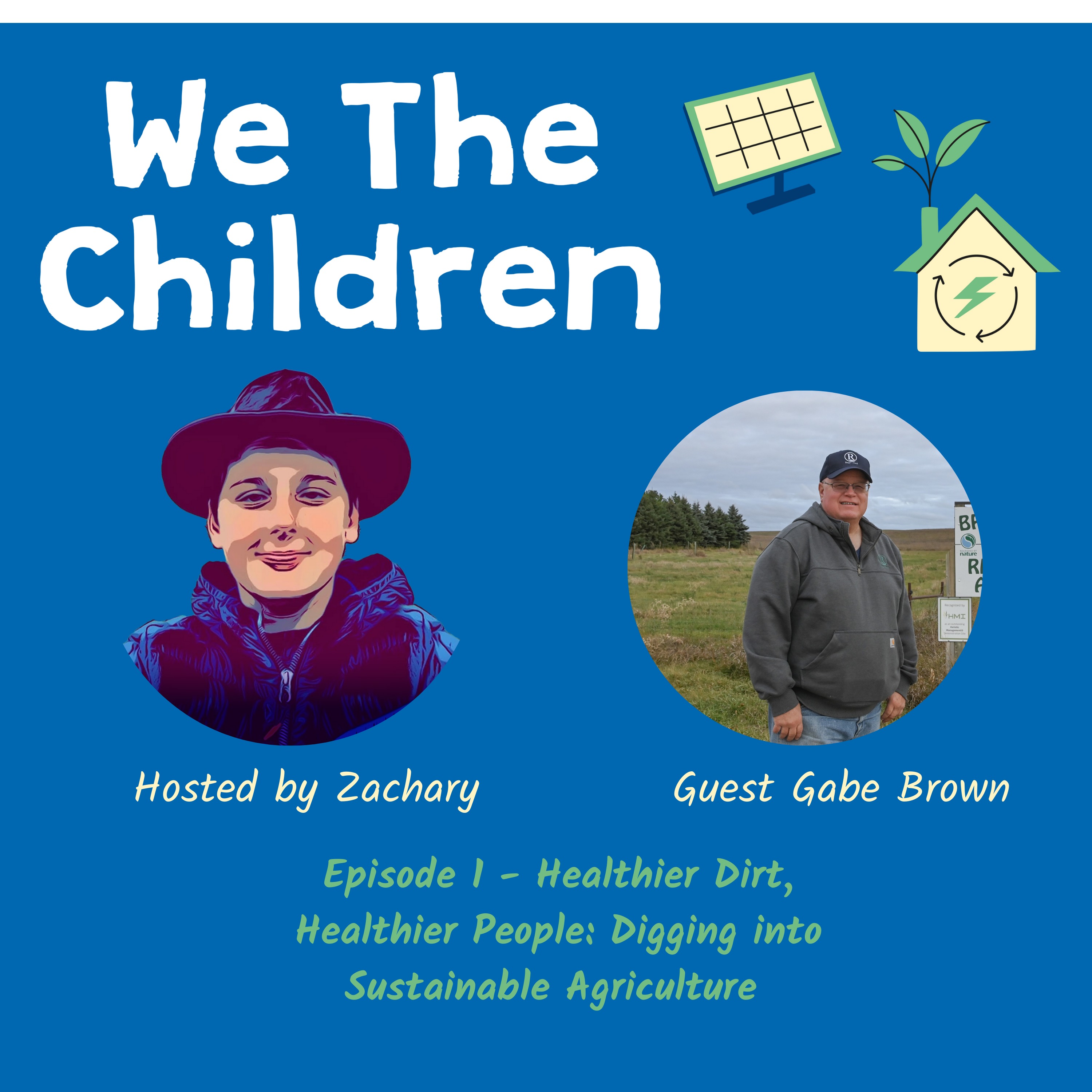 cover art for Healthier Dirt, Healthier People: Digging into Sustainable Agriculture with Gabe Brown
