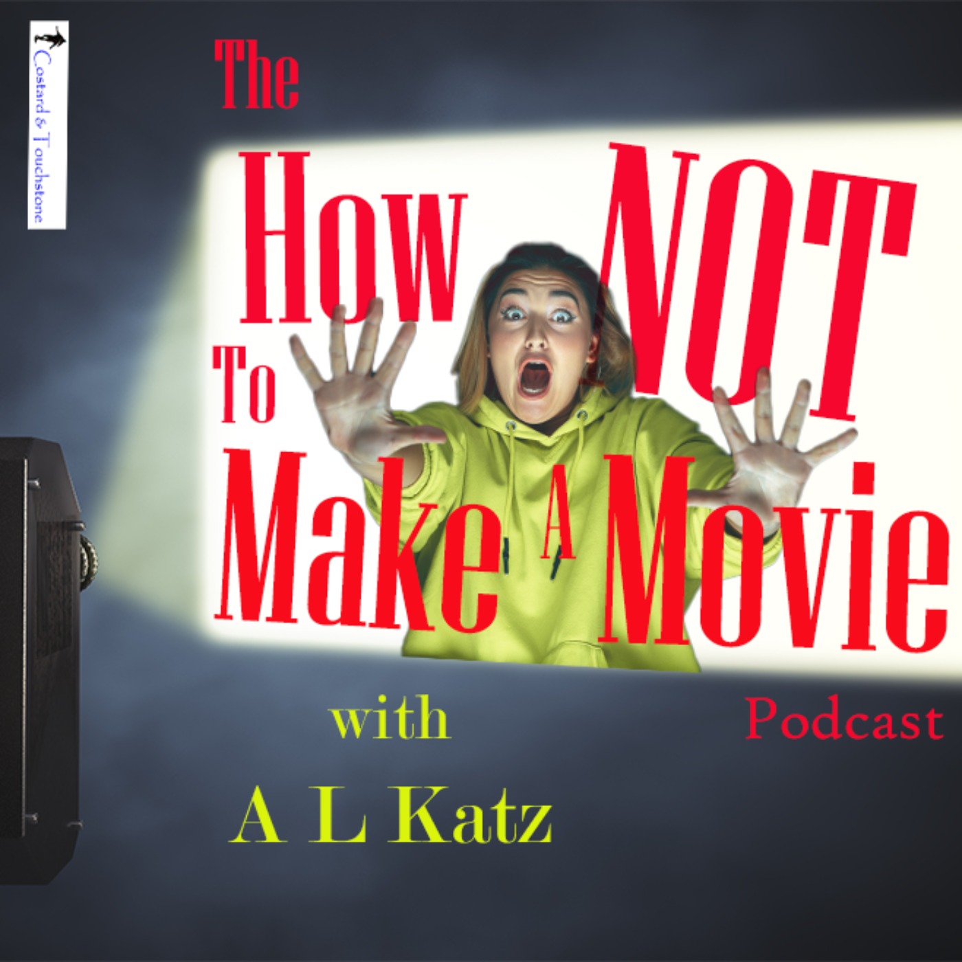 The How NOT To Make A Movie Podcast cover
