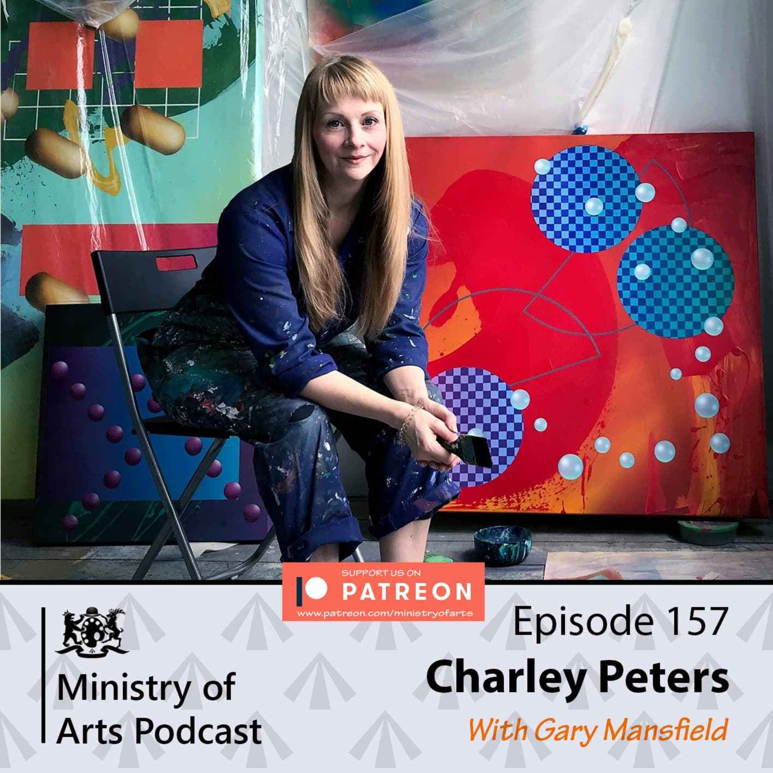 Ep.157 Charley Peters - Ministry of Arts Podcast