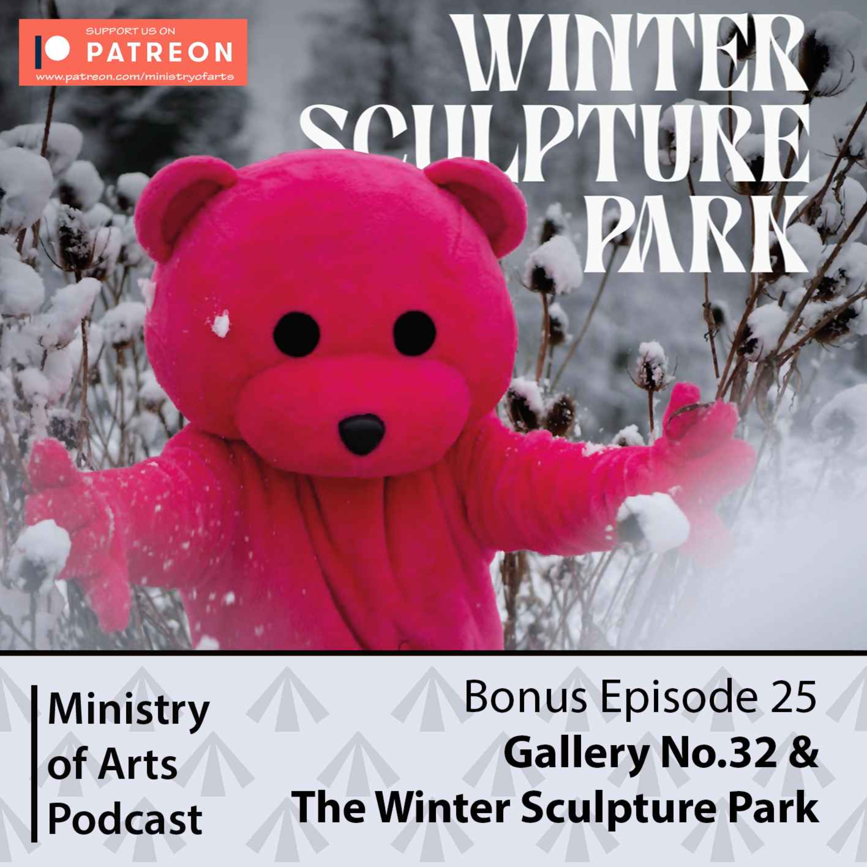 Gallery No.32 & Winter Sculpture Park - MoA Bonus Episode 25