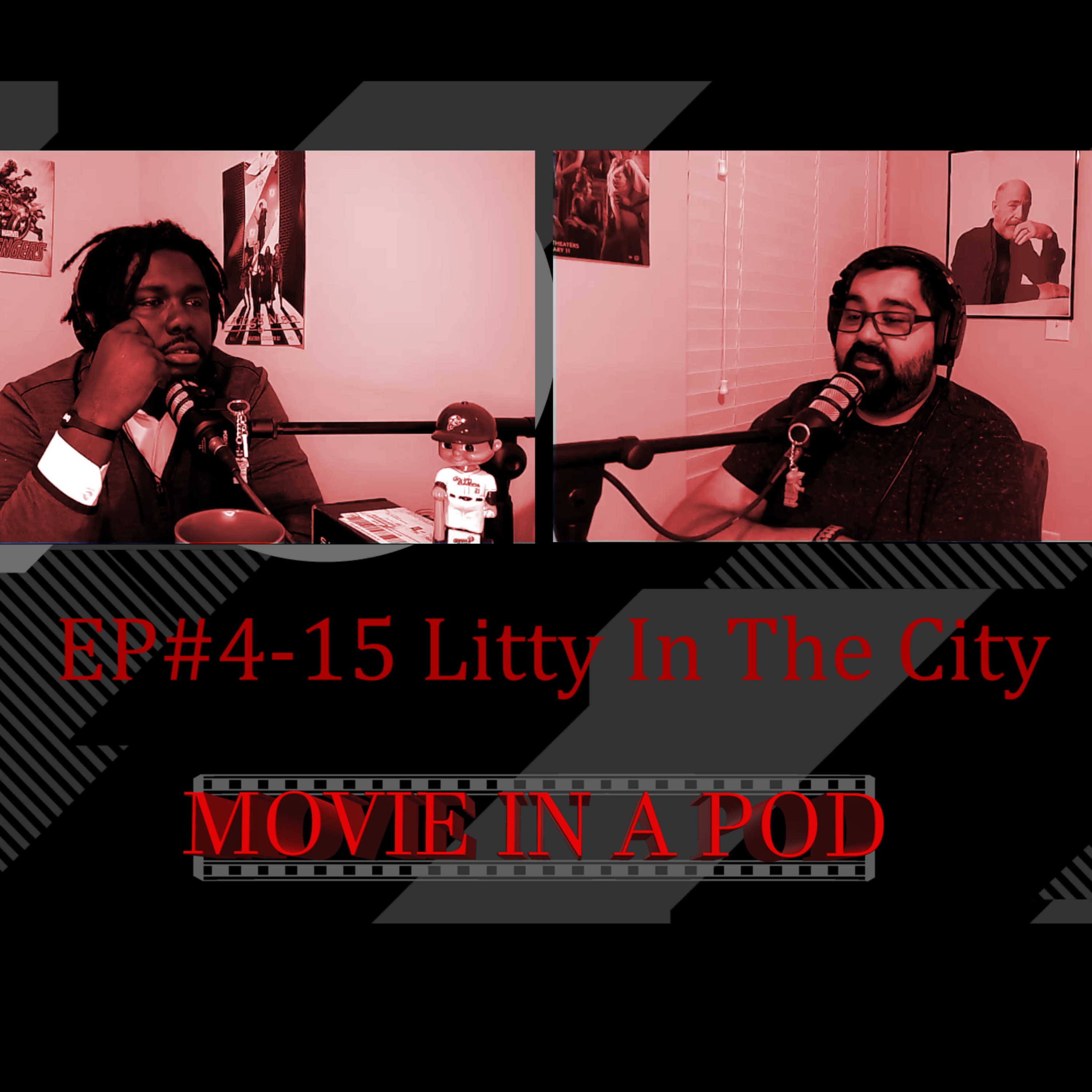 EP#4-15 Litty In The City