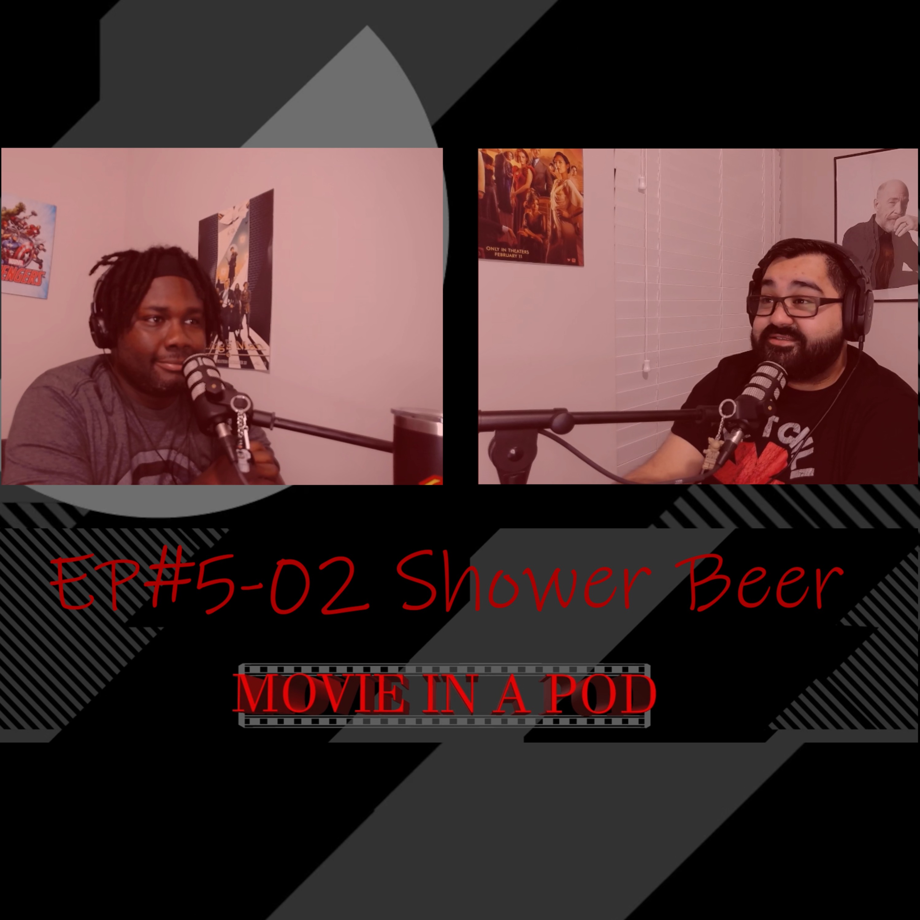 EP#5-02 Shower Beer