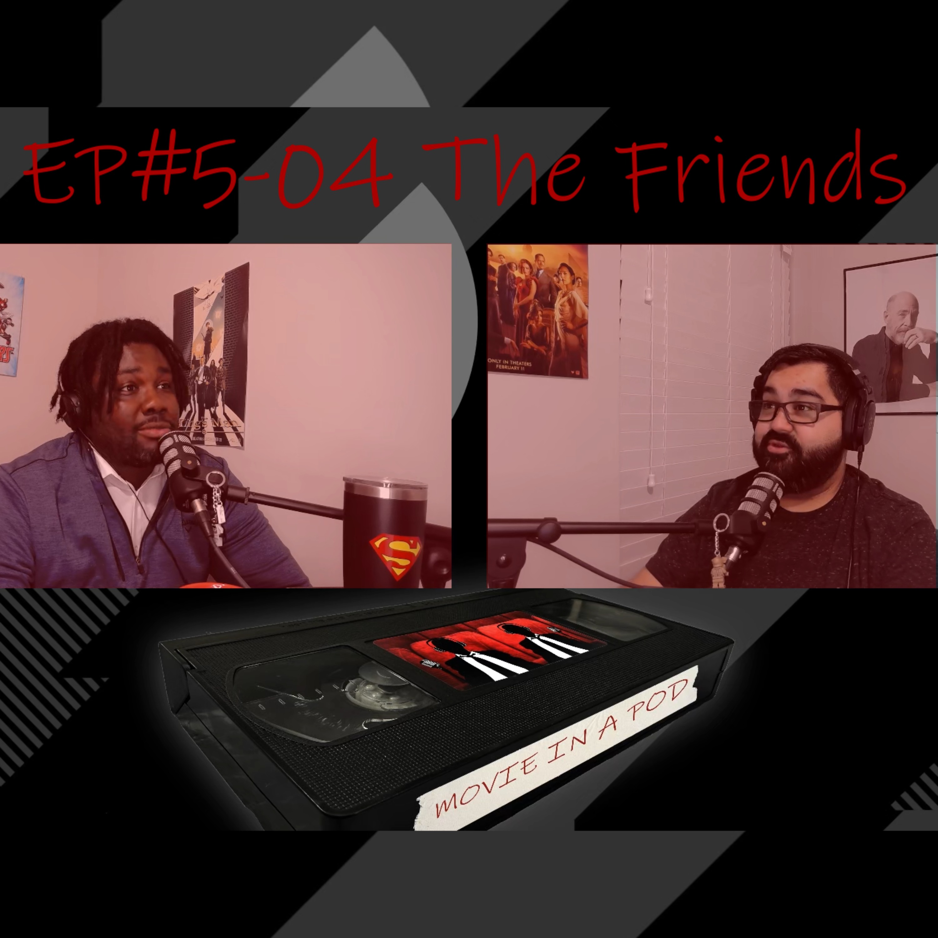 EP#5-04 The Friends